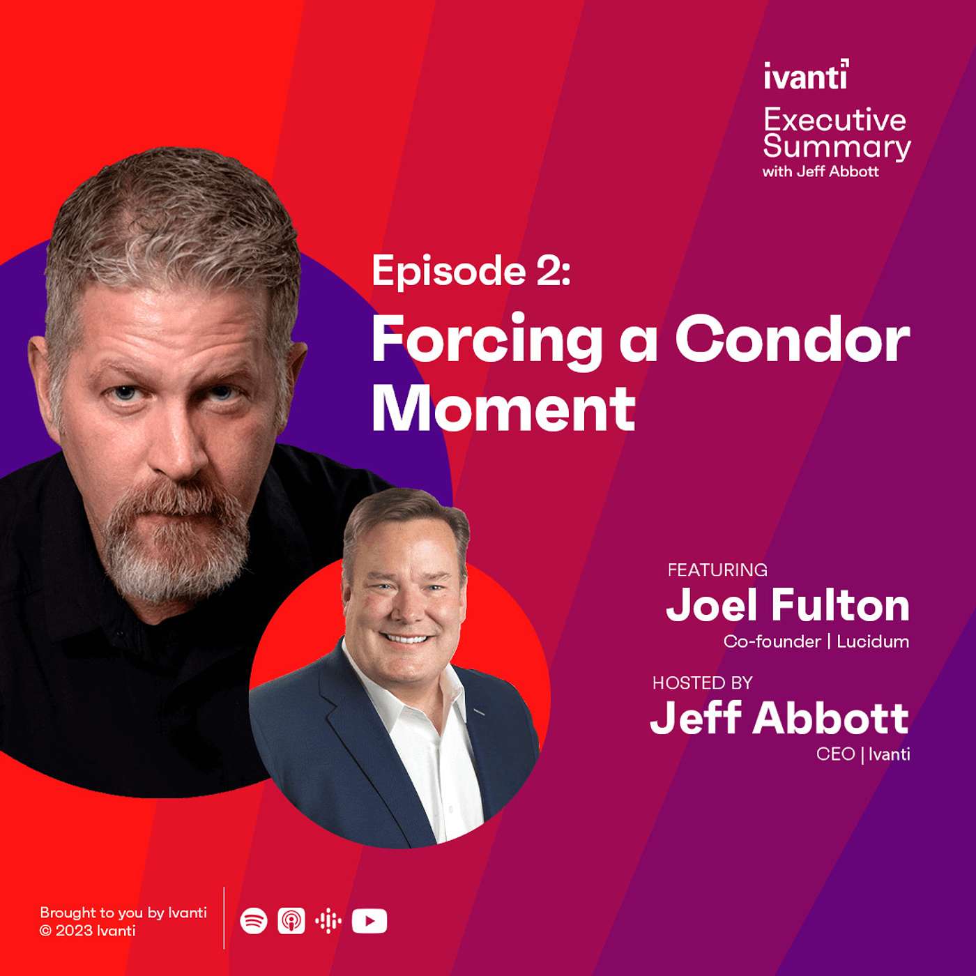 Forcing a Condor Moment, feat. Joel Fulton, Co-Founder, Lucidum