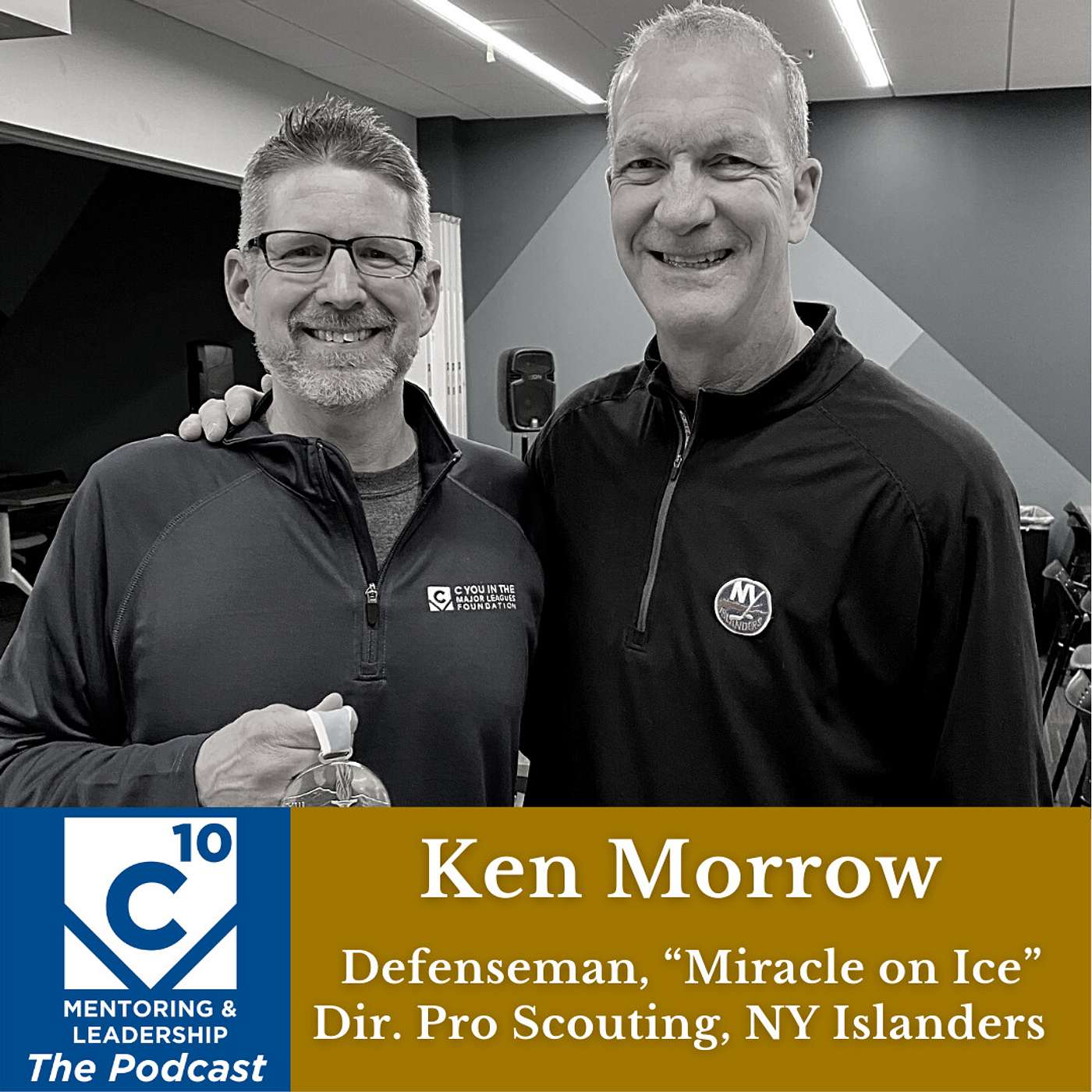 C-10 Mentoring & Leadership Podcast