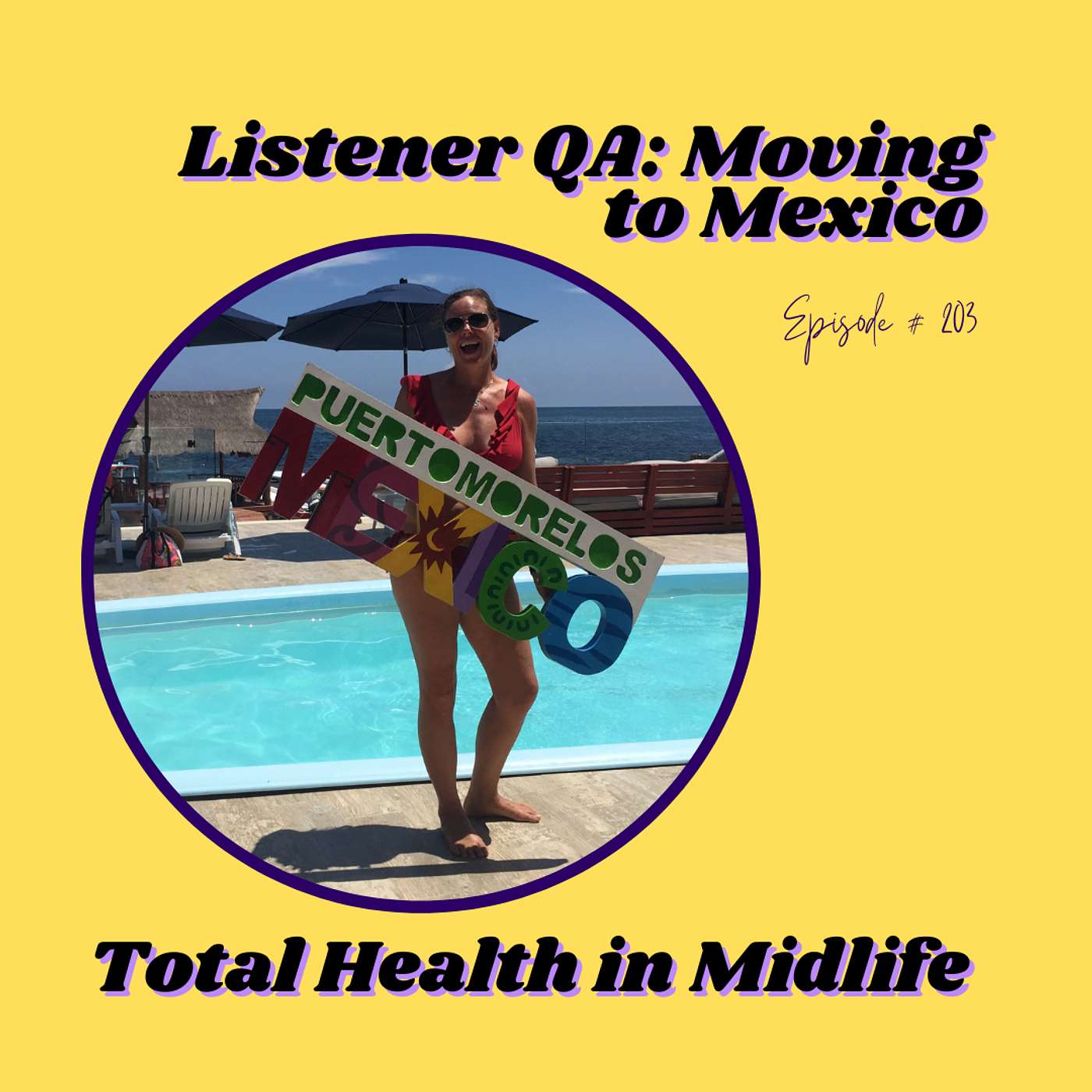203: Listener QA: Moving to Mexico episode artwork