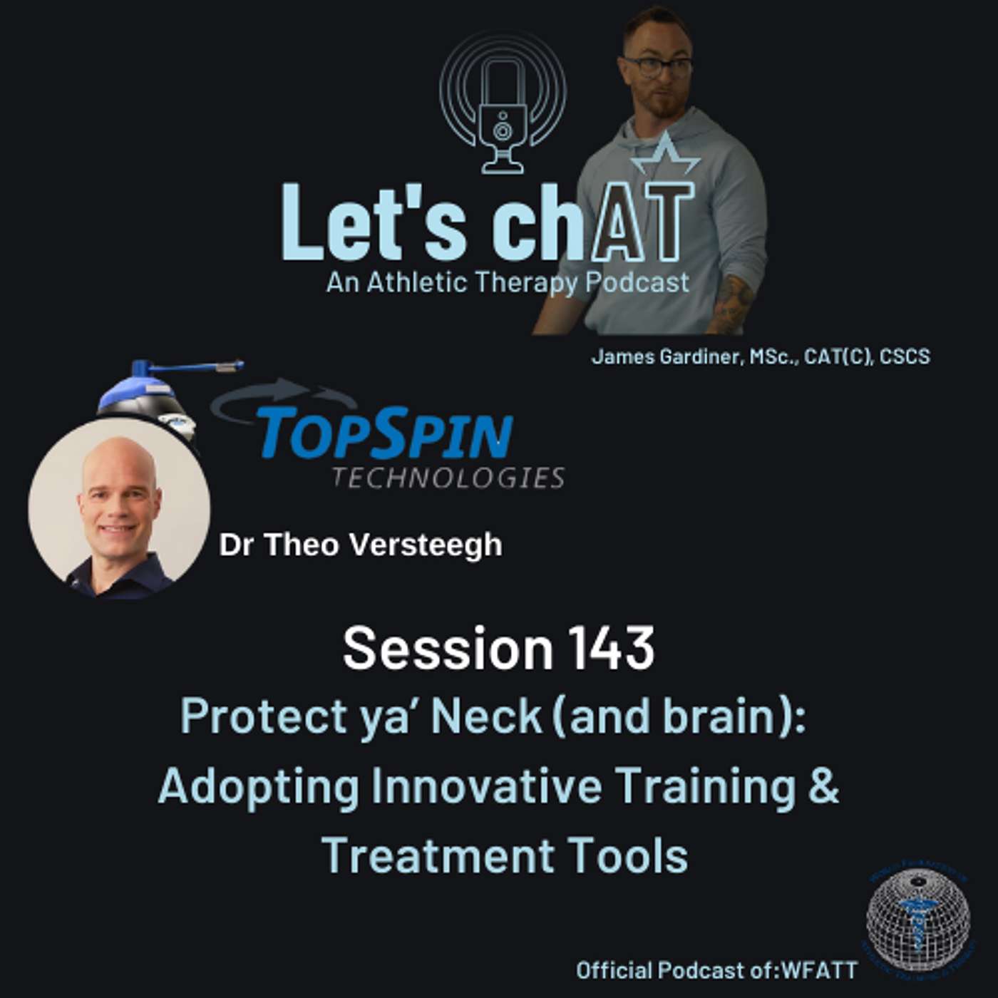 Session 143 (February 2025): Protect Ya' Neck (and brain) with Dr Theo Versteegh
