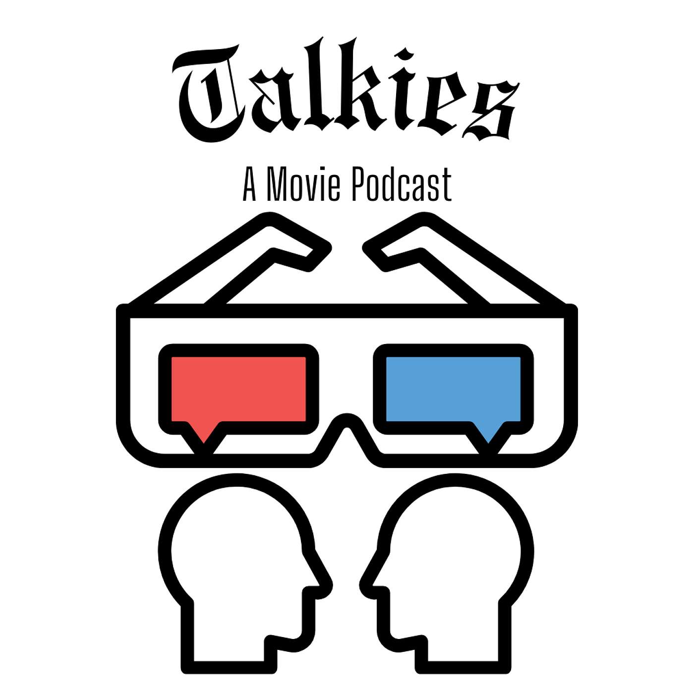 Talkies: A Movie Podcast