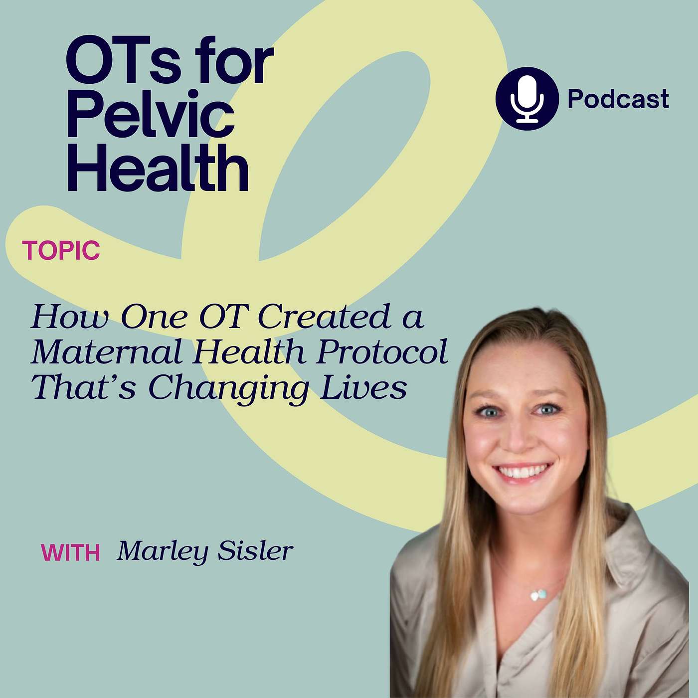 How One OT Created a Maternal Health Protocol That’s Changing Lives episode artwork