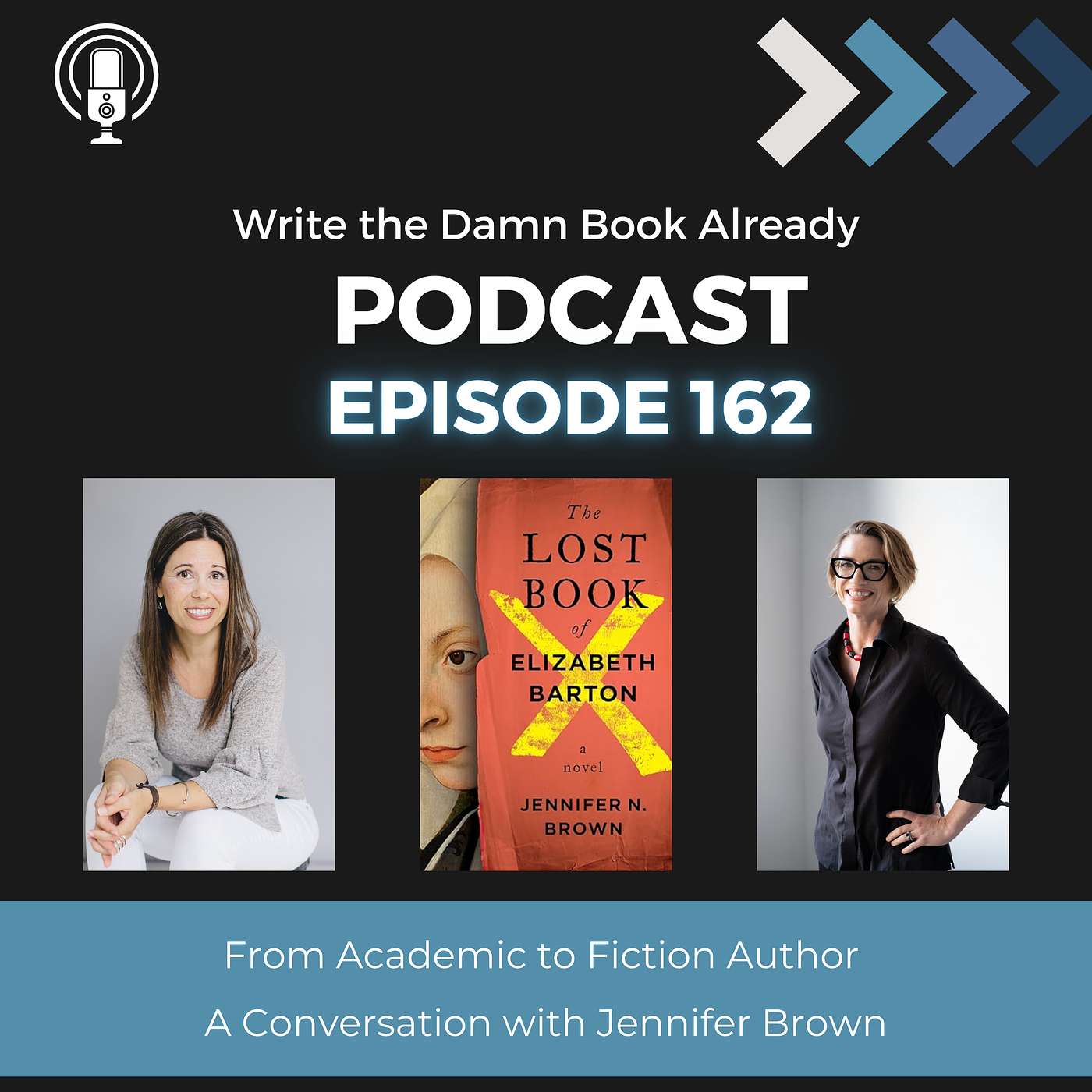 Ep 162: From Academic to Fiction Author with Jennifer Brown Ep 162: From Academic to Fiction Author with Jennifer Brown