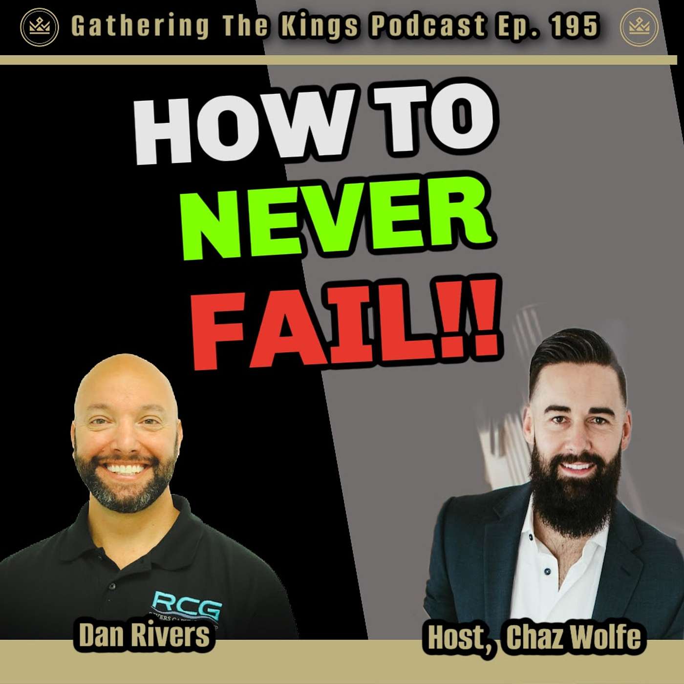 195 | How To Never Fail W/ Dan Rivers