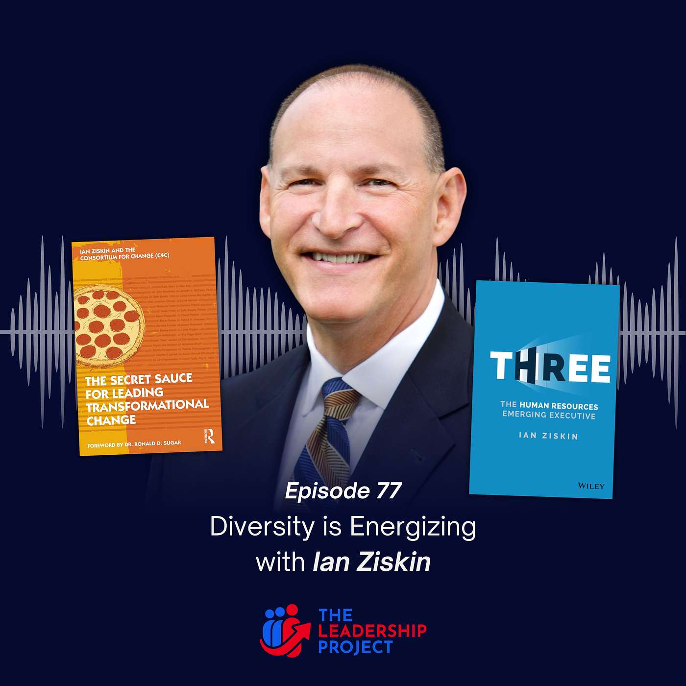077. Diversity is Energizing with Ian Ziskin