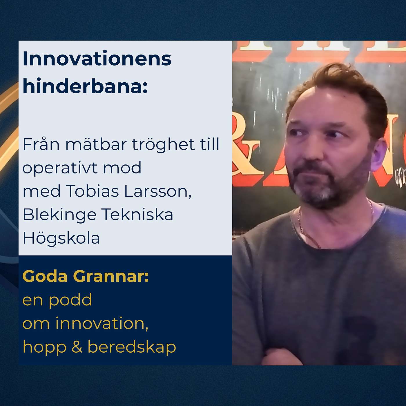 Innovationens hinderbana: Från mätbar tröghet till operativt mod med Tobias Larsson, BTH episode artwork