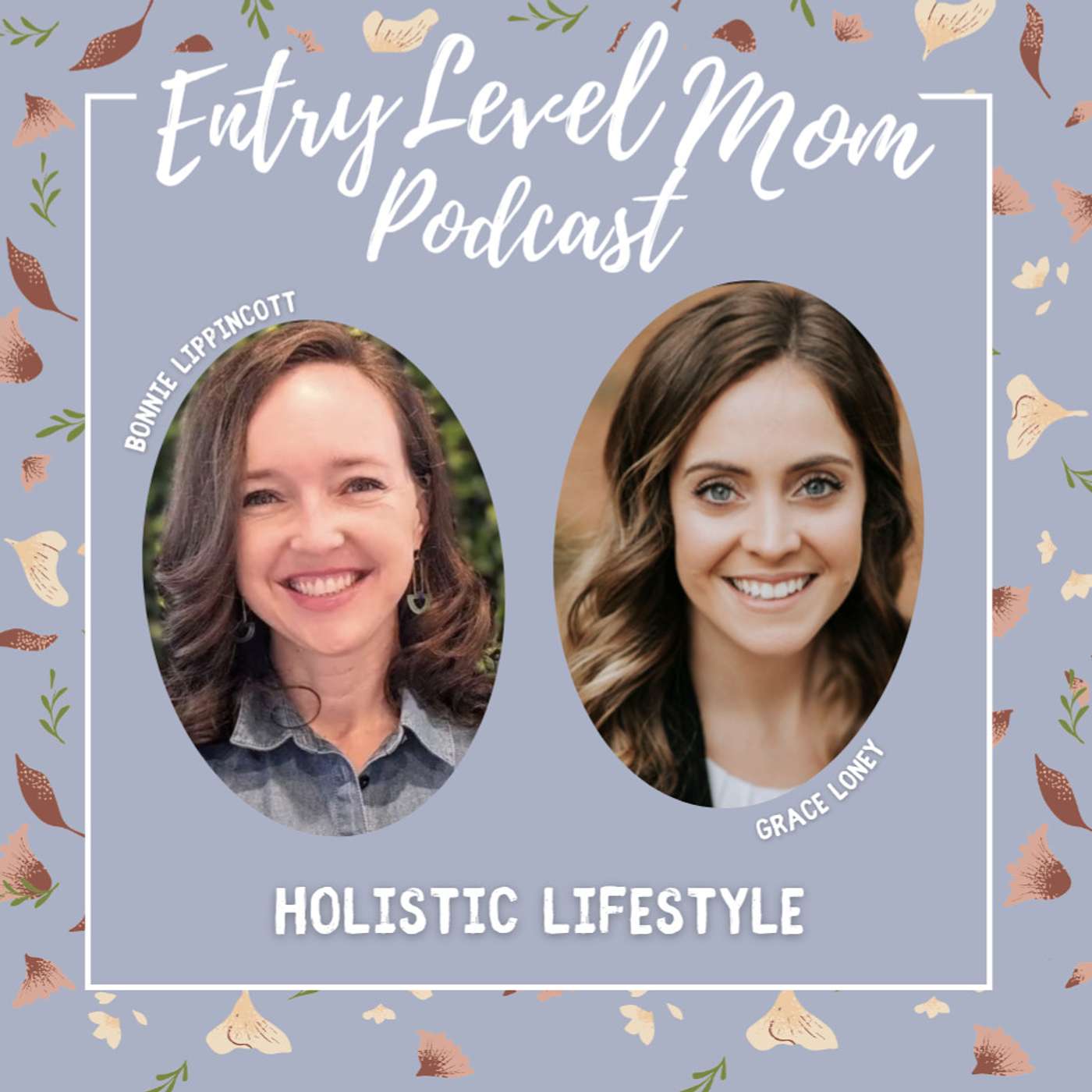 Entry Level Mom Podcast