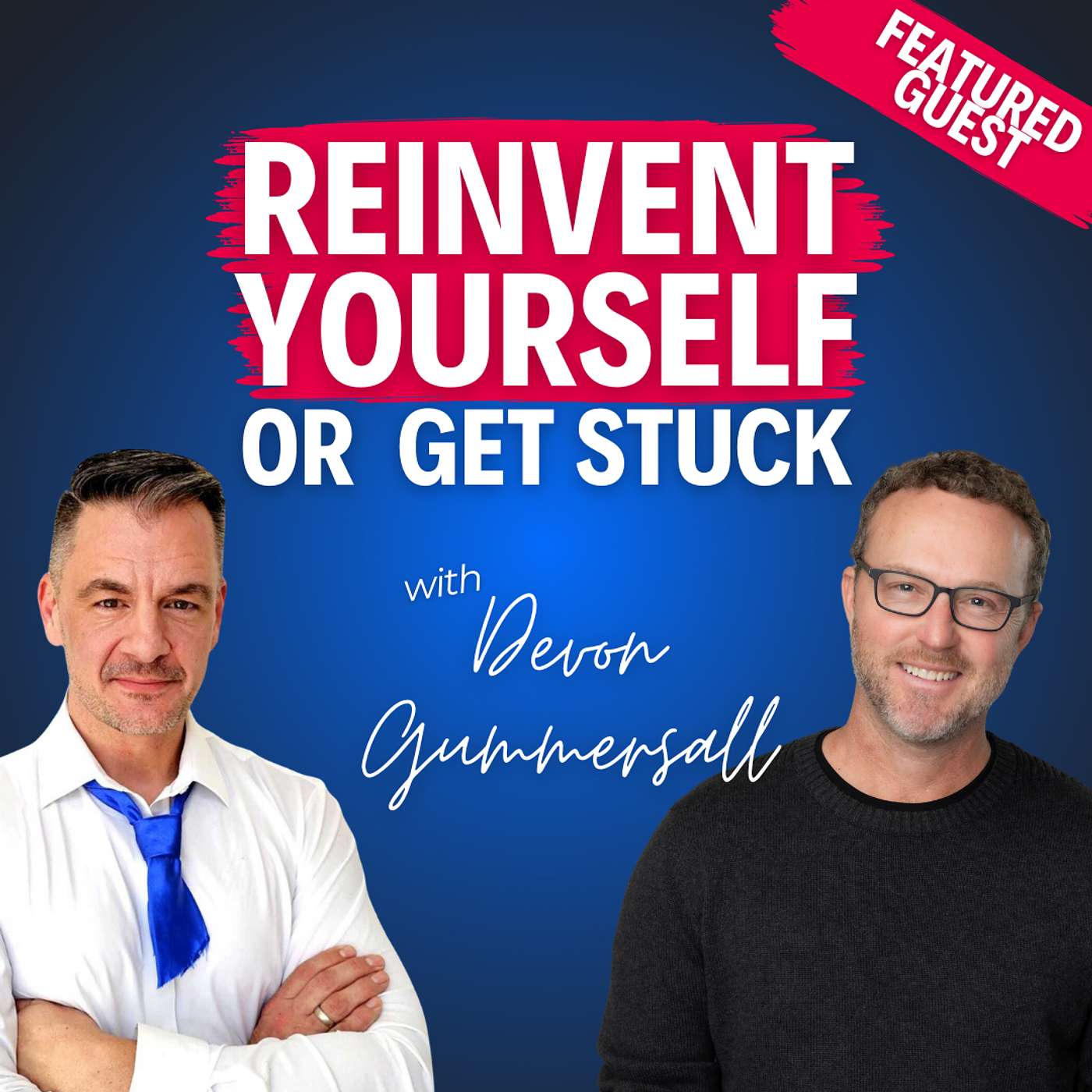 “You Have to Reinvent Yourself or You Get Stuck”—Devon Gummersall on Taking Control of His Career