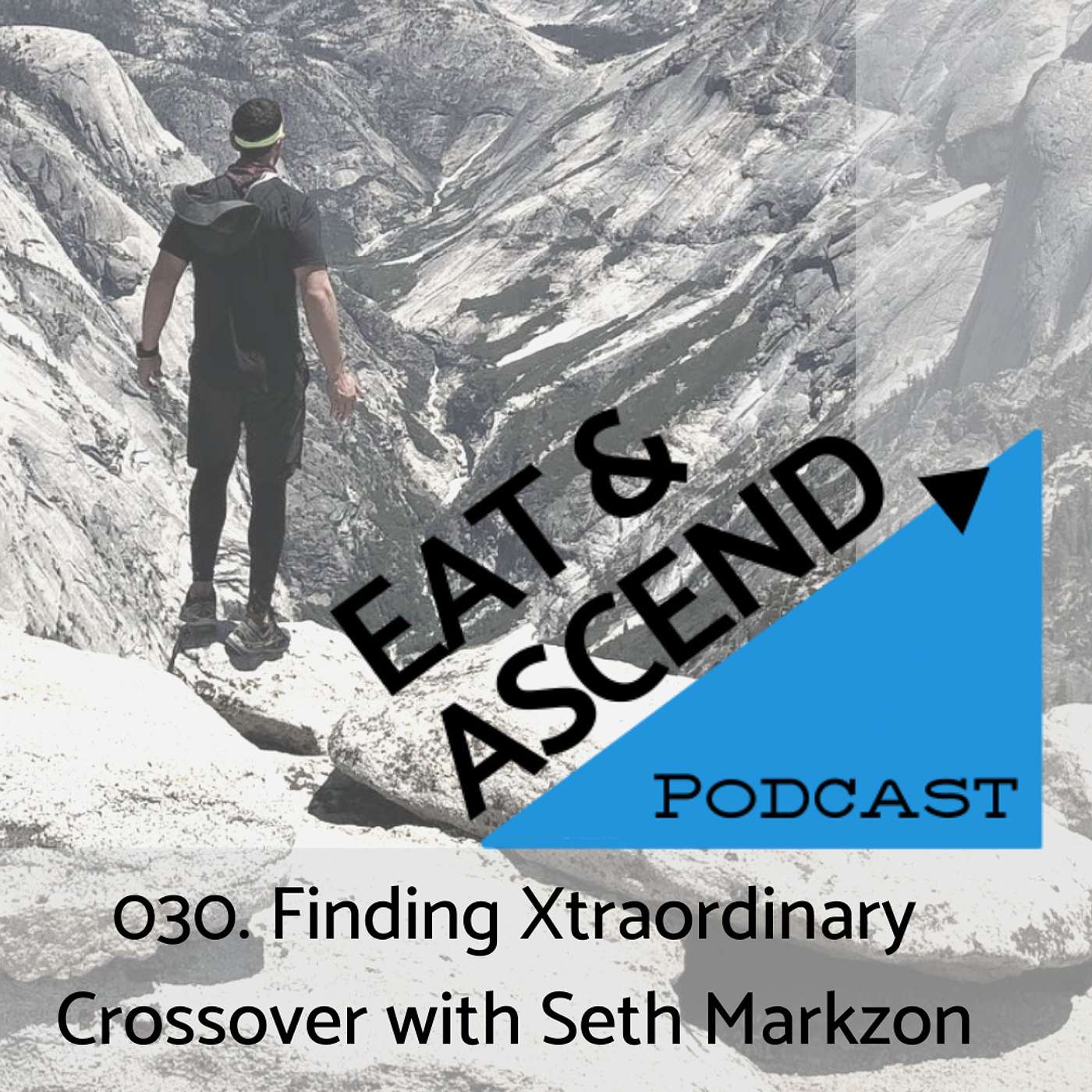 030. Finding Xtraordinary Crossover with Seth Markzon