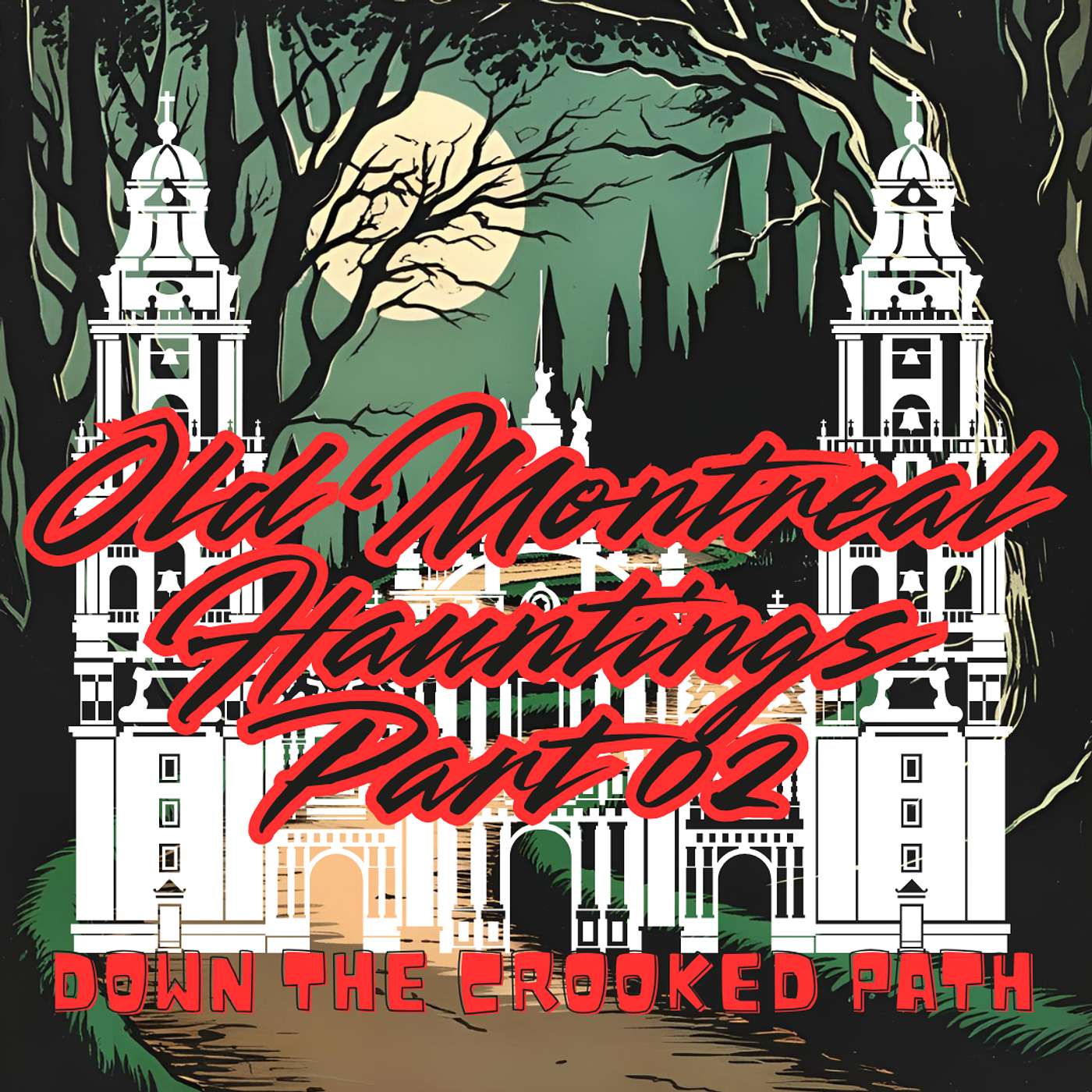 DTCP - 043 Old Montreal Hauntings Part 02