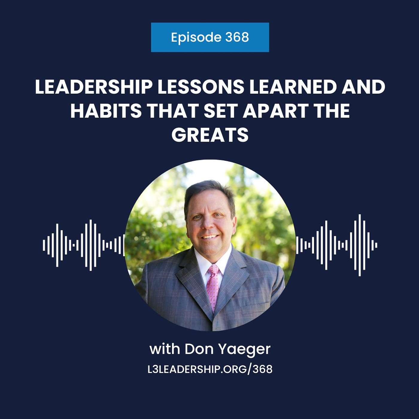 Don Yaeger on Leadership Lessons Learned from John Wooden and Coach K and the Habits that Set Apart the Greats