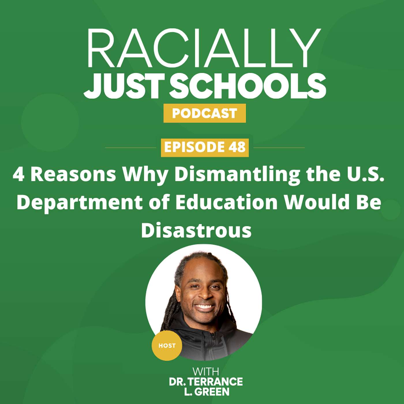 Racially Just Schools - 4 Reasons Why Dismantling The U.S. Department of Education Would Be Disastrous