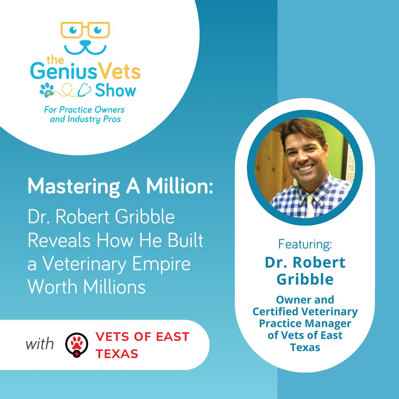 The GeniusVets Show - For Practice Owners and Industry Pros