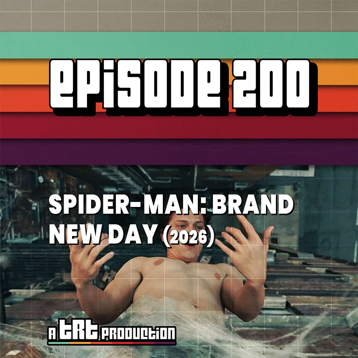 EP 200: Spider-Man: Brand New Day (2026), SDCC Marvel News, Avengers: Doomsday Heat Check & MCU Trivia episode artwork