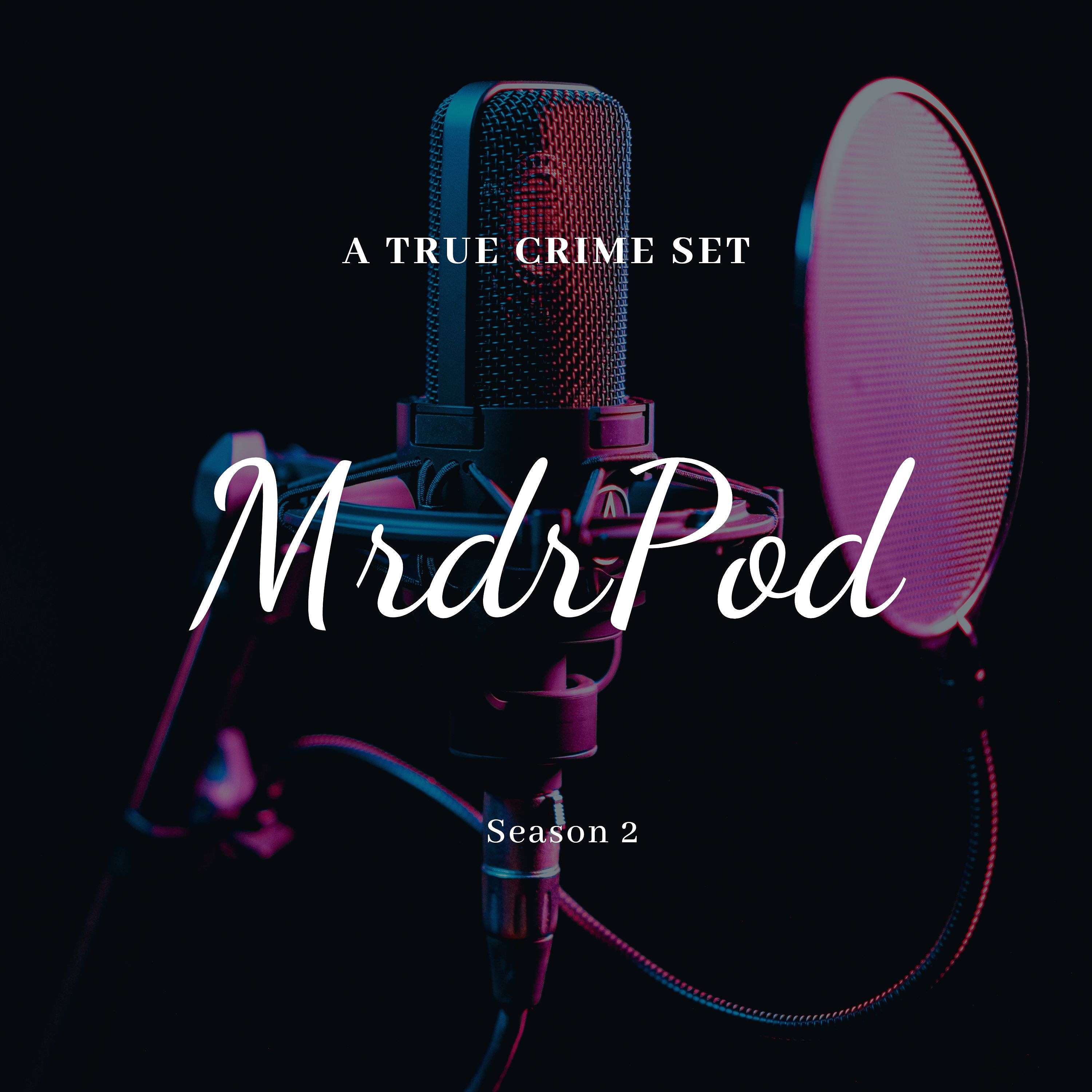 Mrdr Pod: A True Crime Set