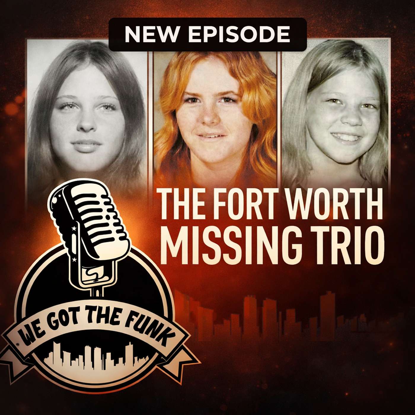 Episode 9: The Fort Worth Missing Trio: A Mystery That Still Haunts Cowtown episode artwork
