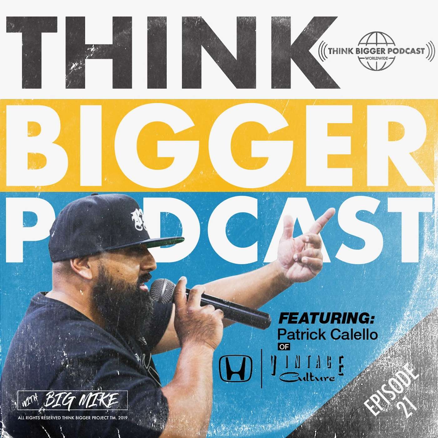 Think Bigger Podcast