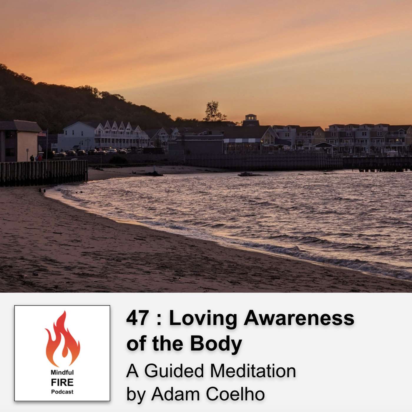 47 : Loving Awareness of the Body Meditation - podcast episode cover