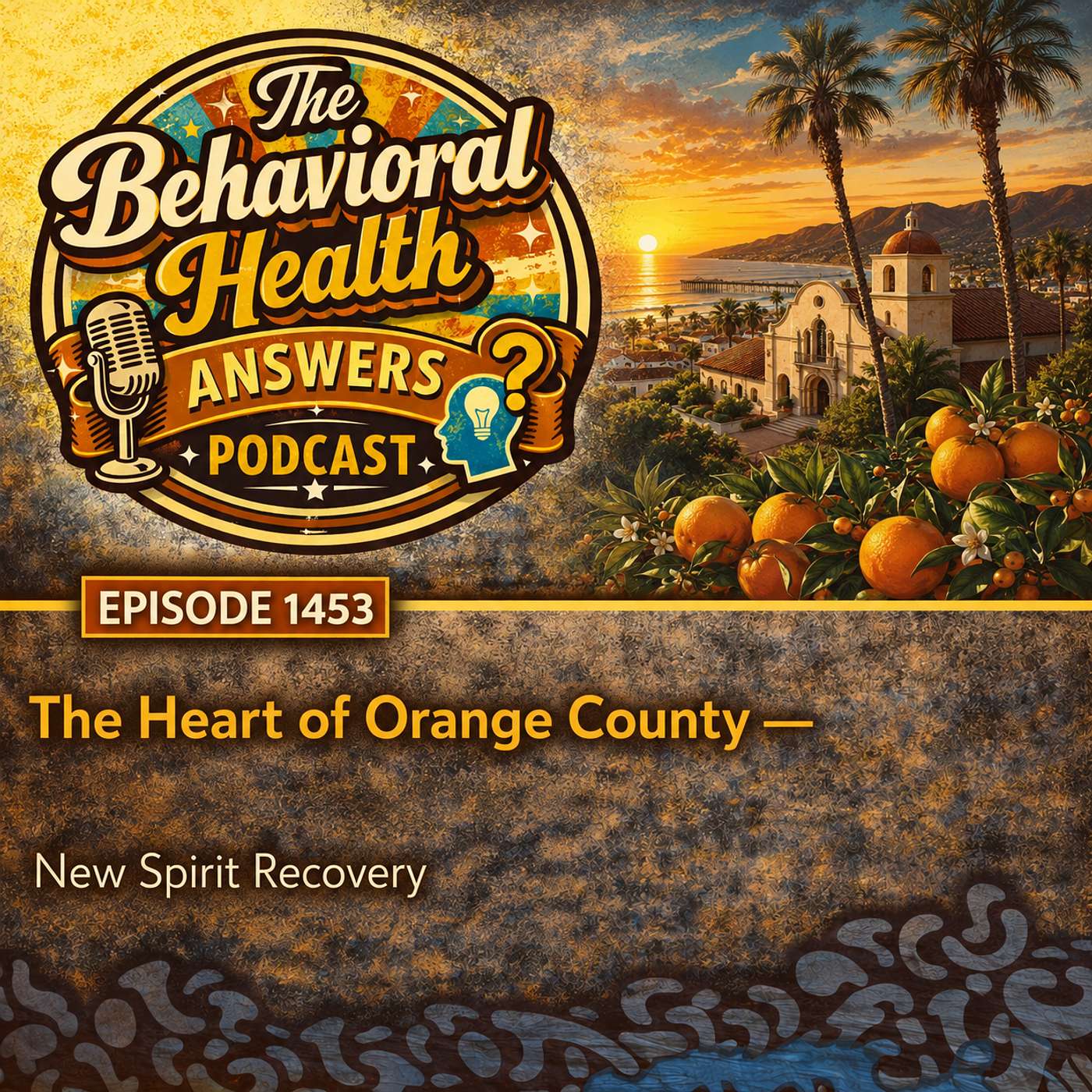 Episode 1453: The Heart of Orange County | New Spirit Recovery episode artwork