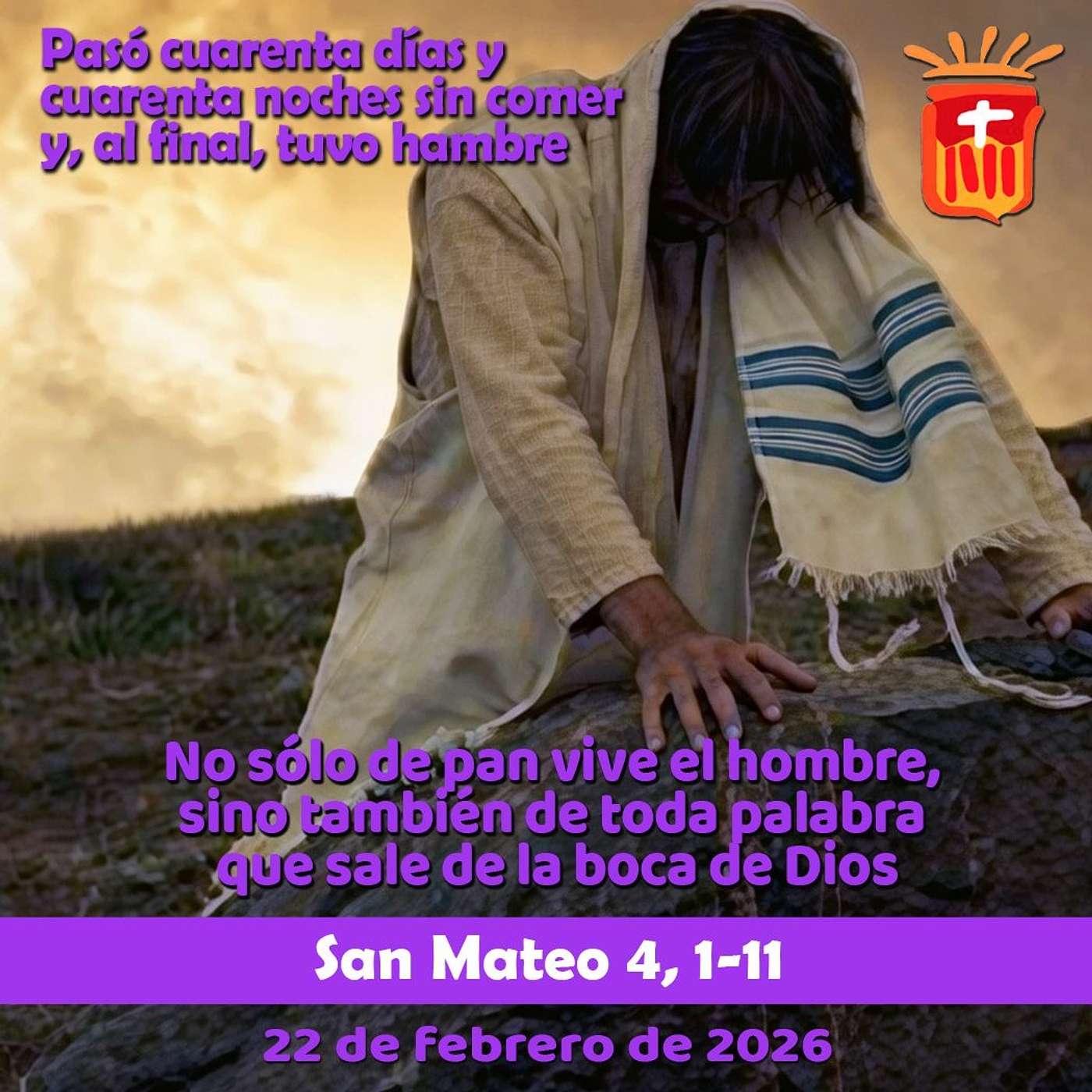 2026-02-22 San Mateo 4, 1-11: I Domingo Cuaresma
