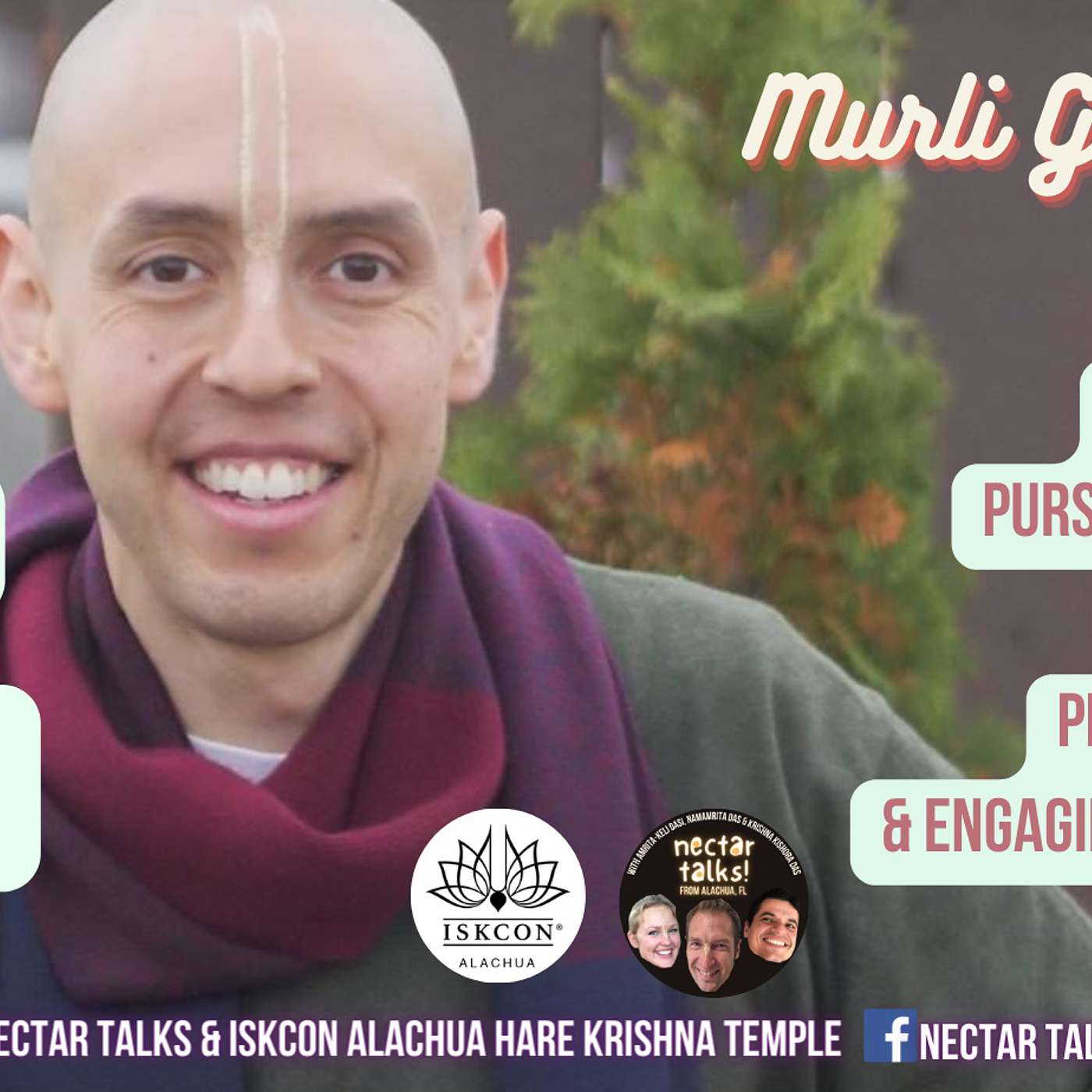 Nectar Talks Episode 28 Murli Gopal das