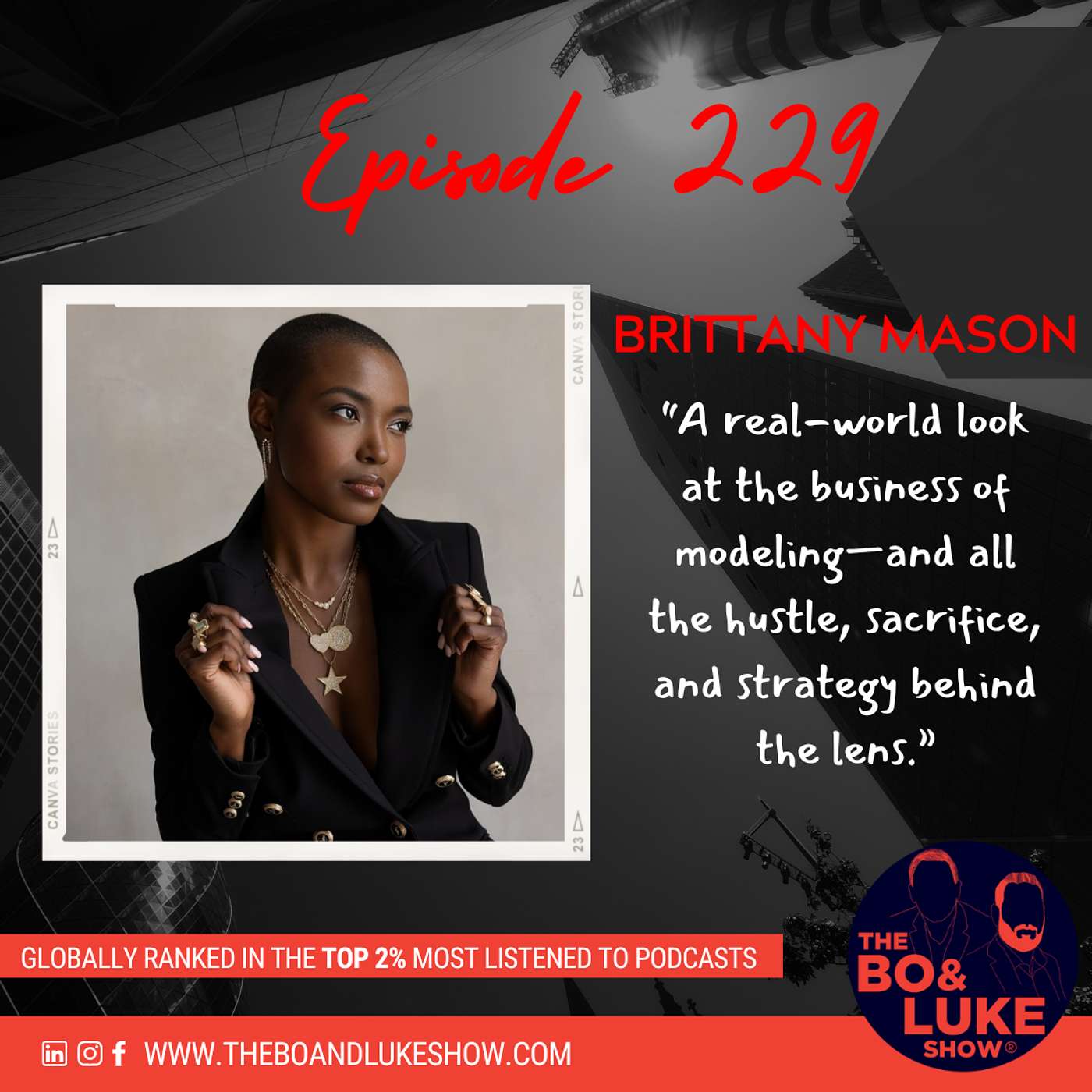 #229 - Real Talk with Fashion & Beauty Model Brittany Mason