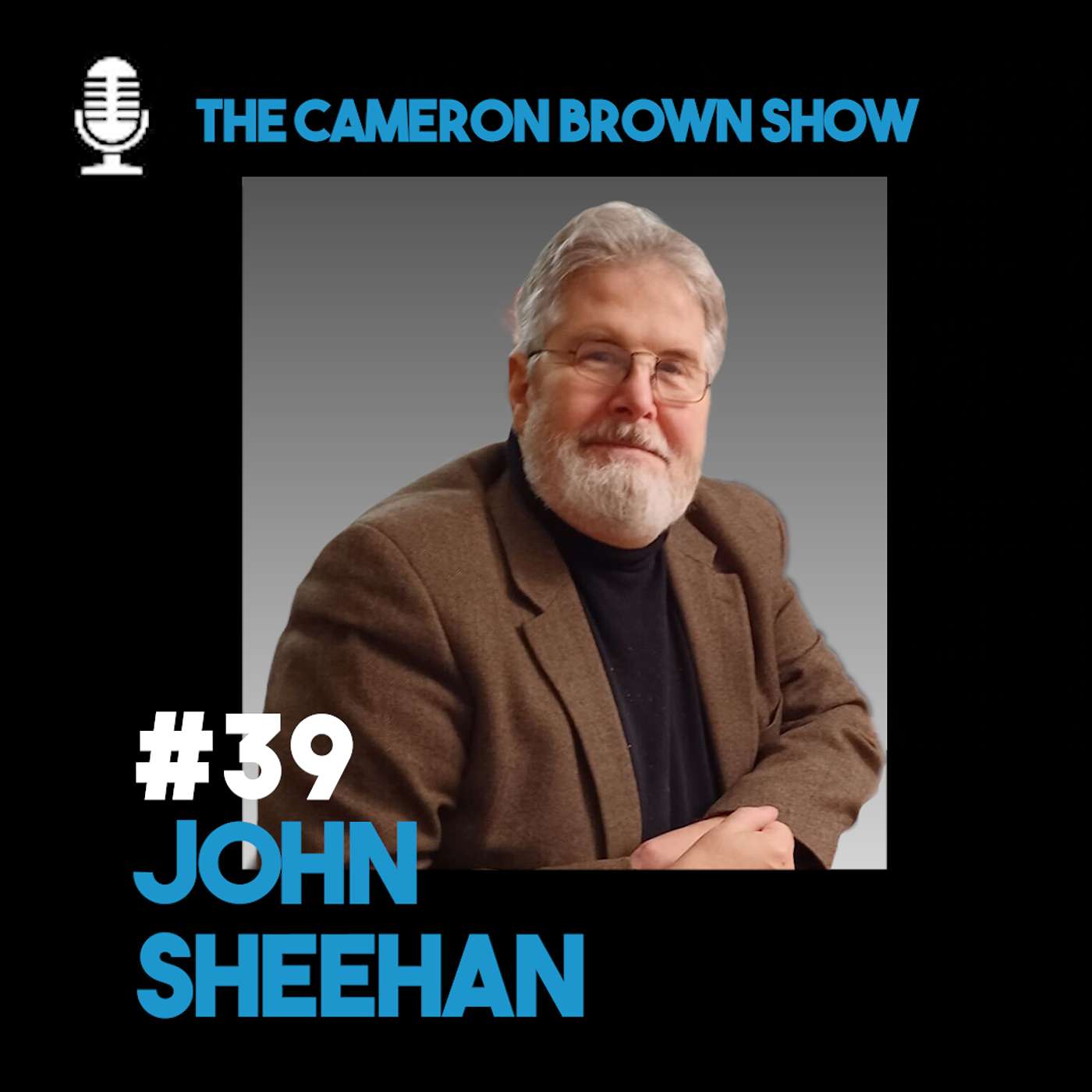 Episode 39: Russia, Ukraine & the Future of Eurasia – A Deep Dive with John Sheehan | Part 2 episode artwork