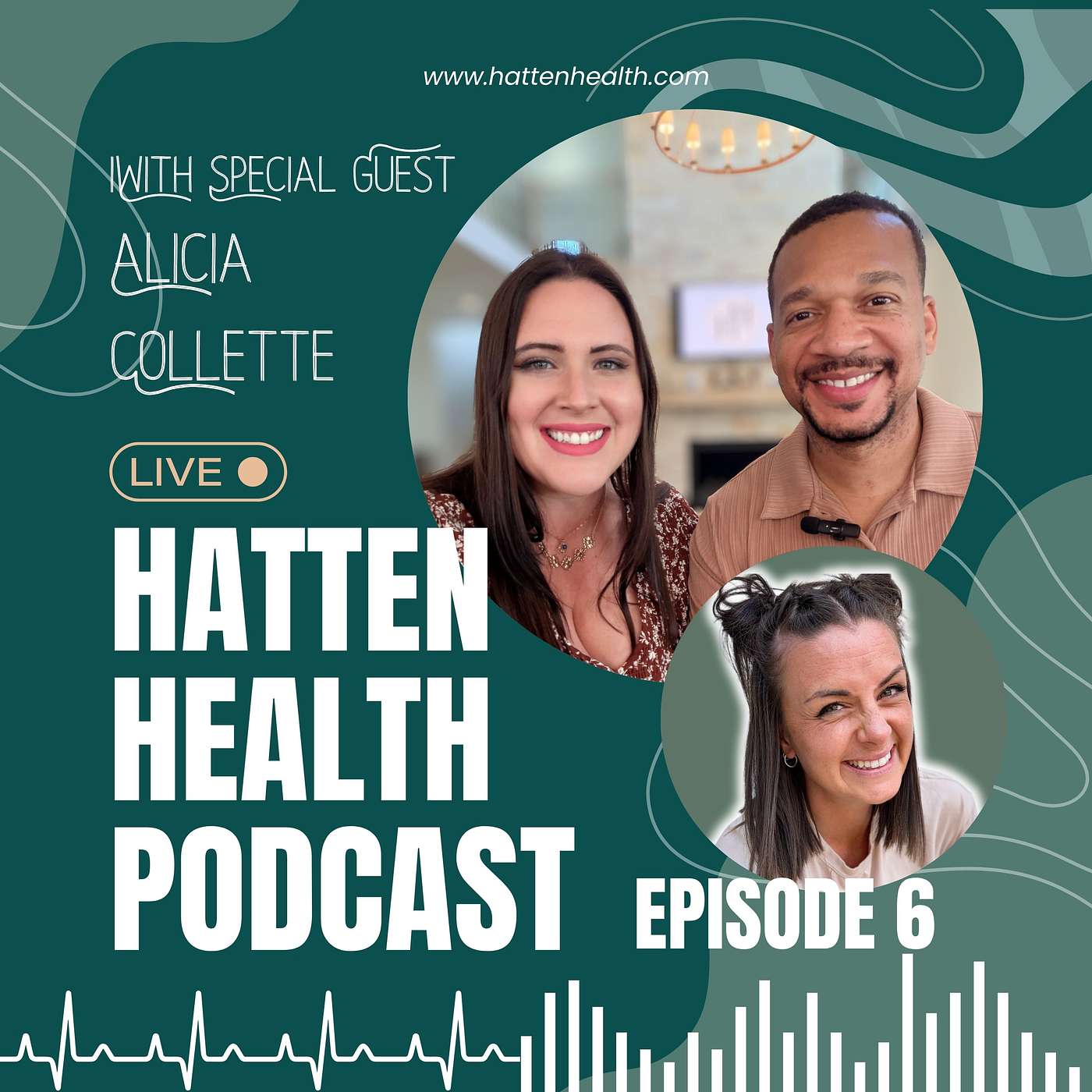 Hatten Health Podcast Episode 6 with guest Alicia Collette episode artwork