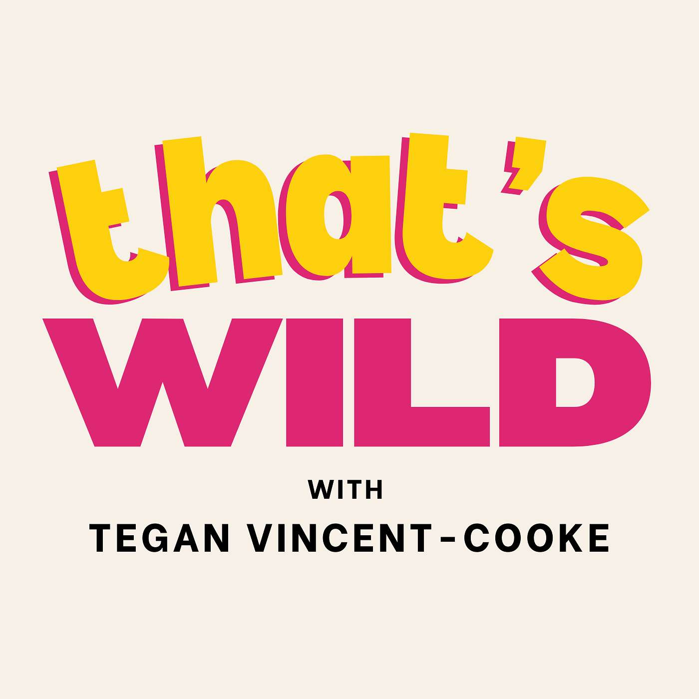 That\'s Wild with Tegan