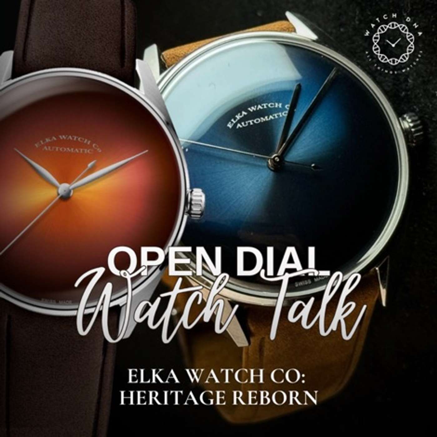 Reviving a Forgotten Legacy | Hakim El Kadiri on the Rebirth of Elka Watch Co. episode artwork
