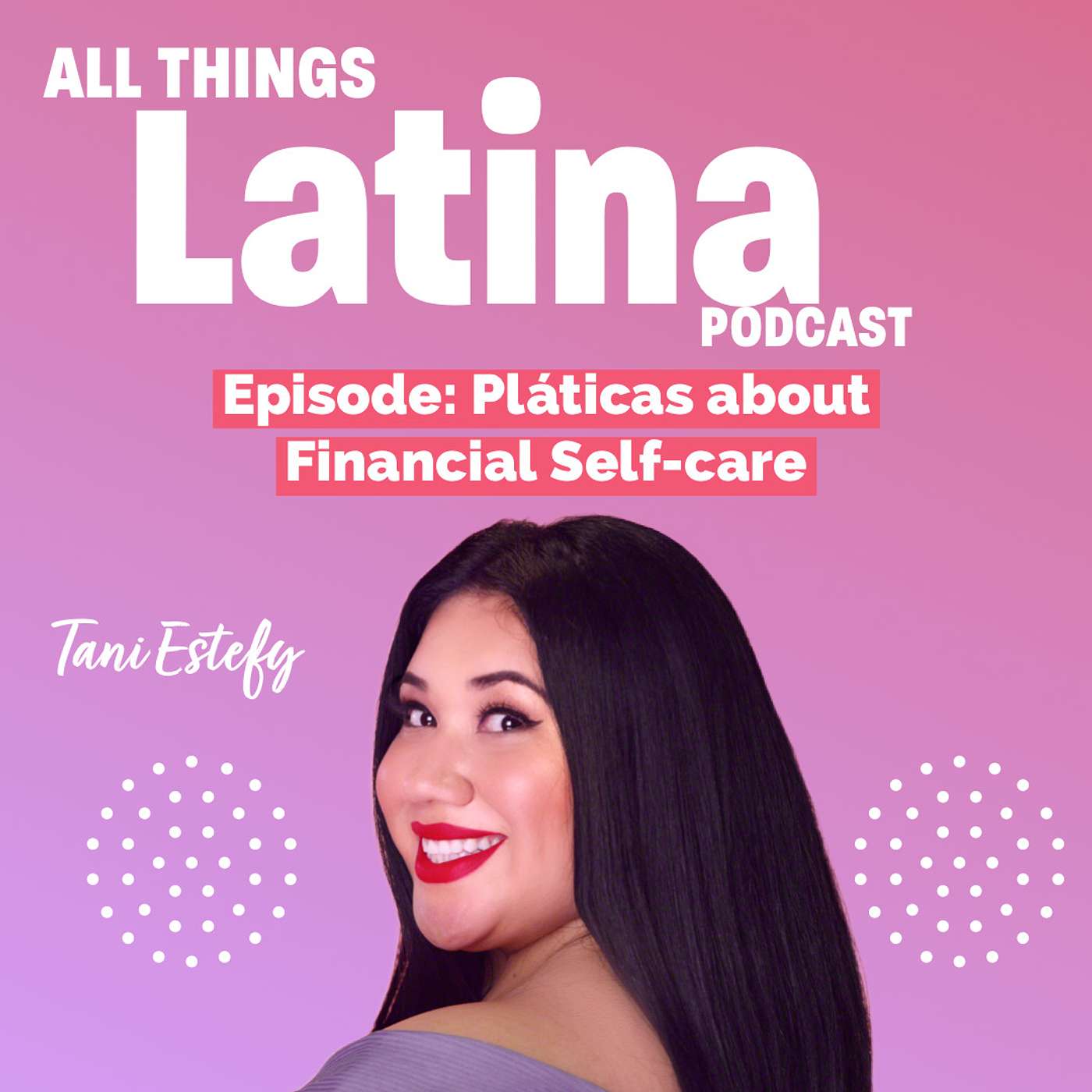 Pláticas about Financial Self-care!