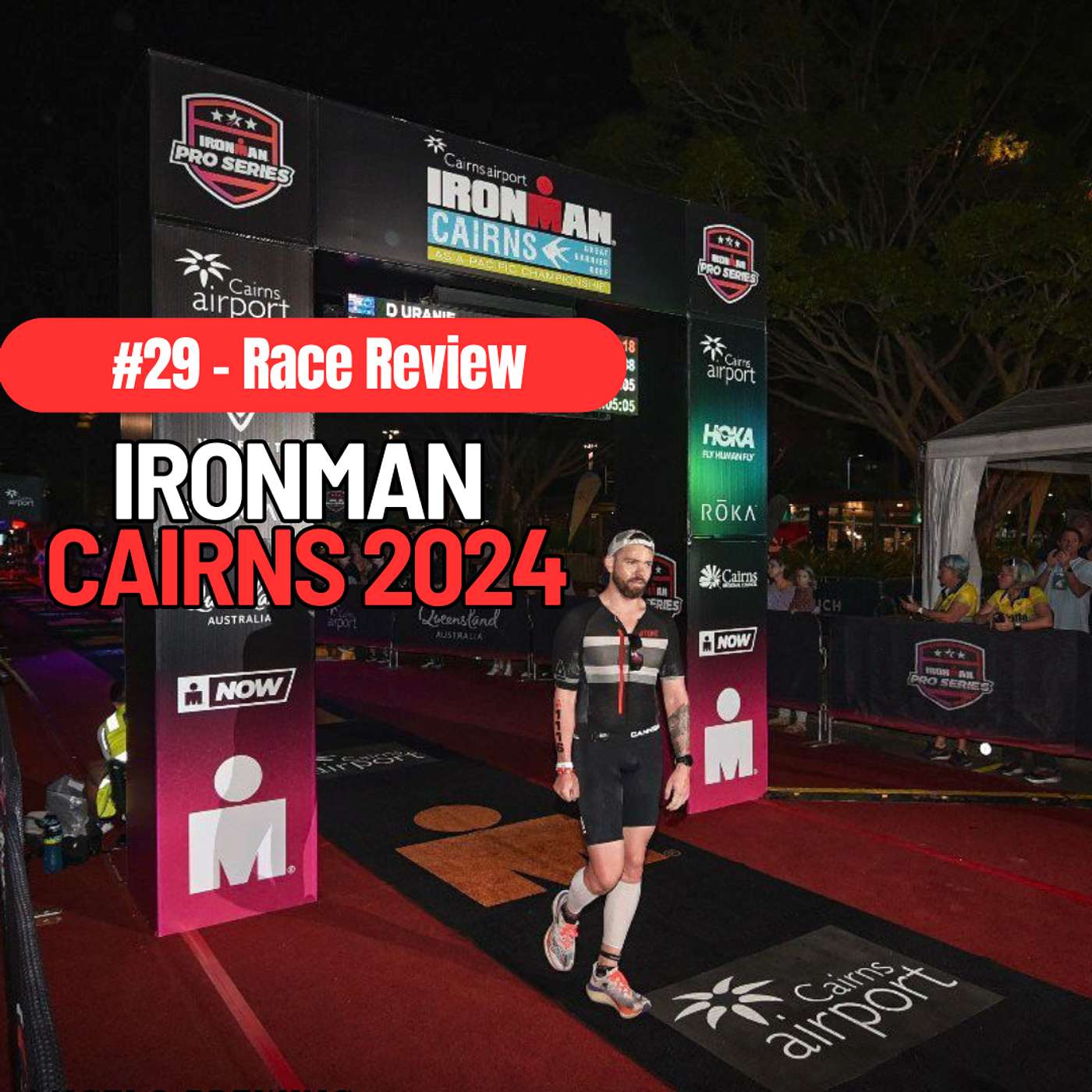 #29 - Race Review Ironman Cairns