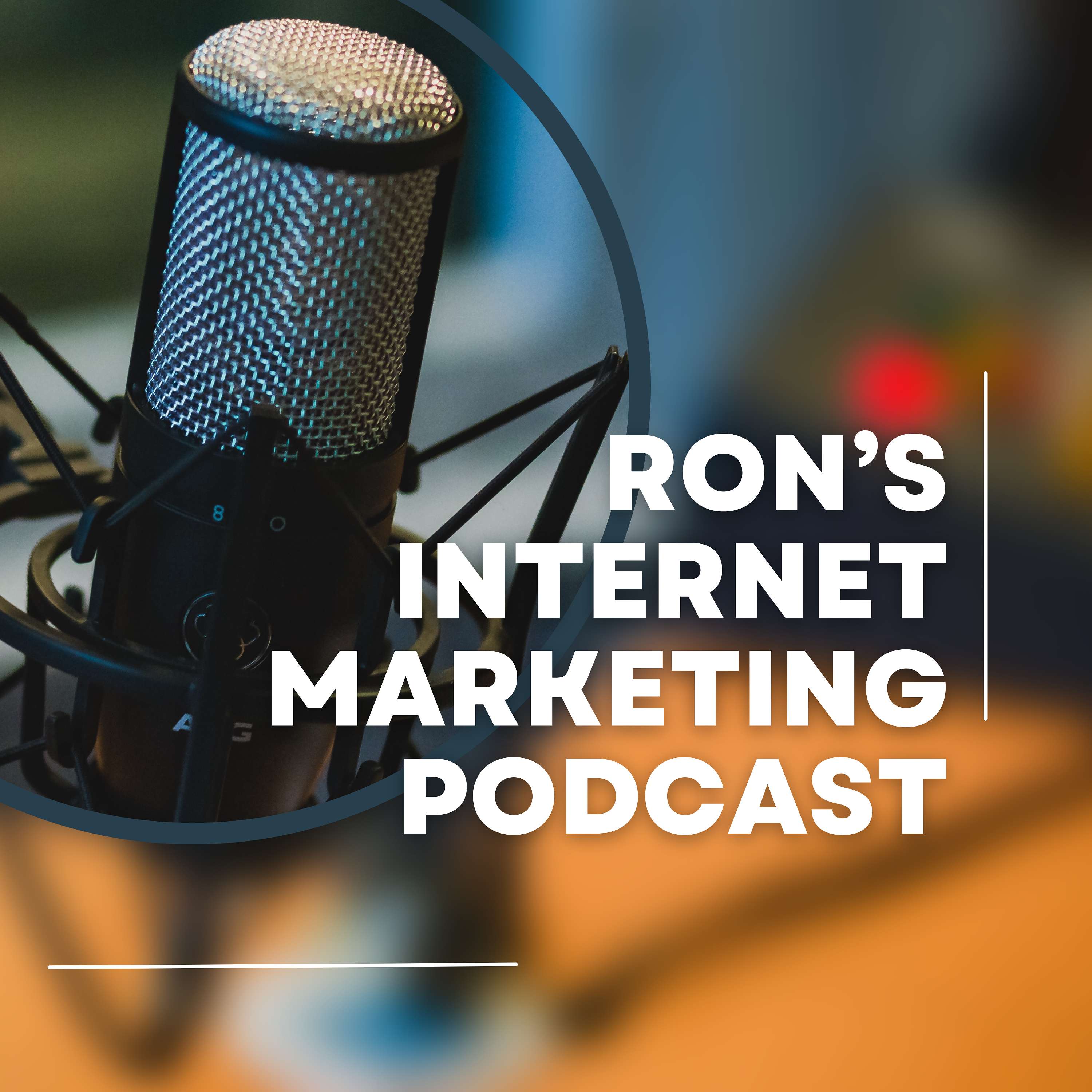 Ron's Internet Marketing Podcast