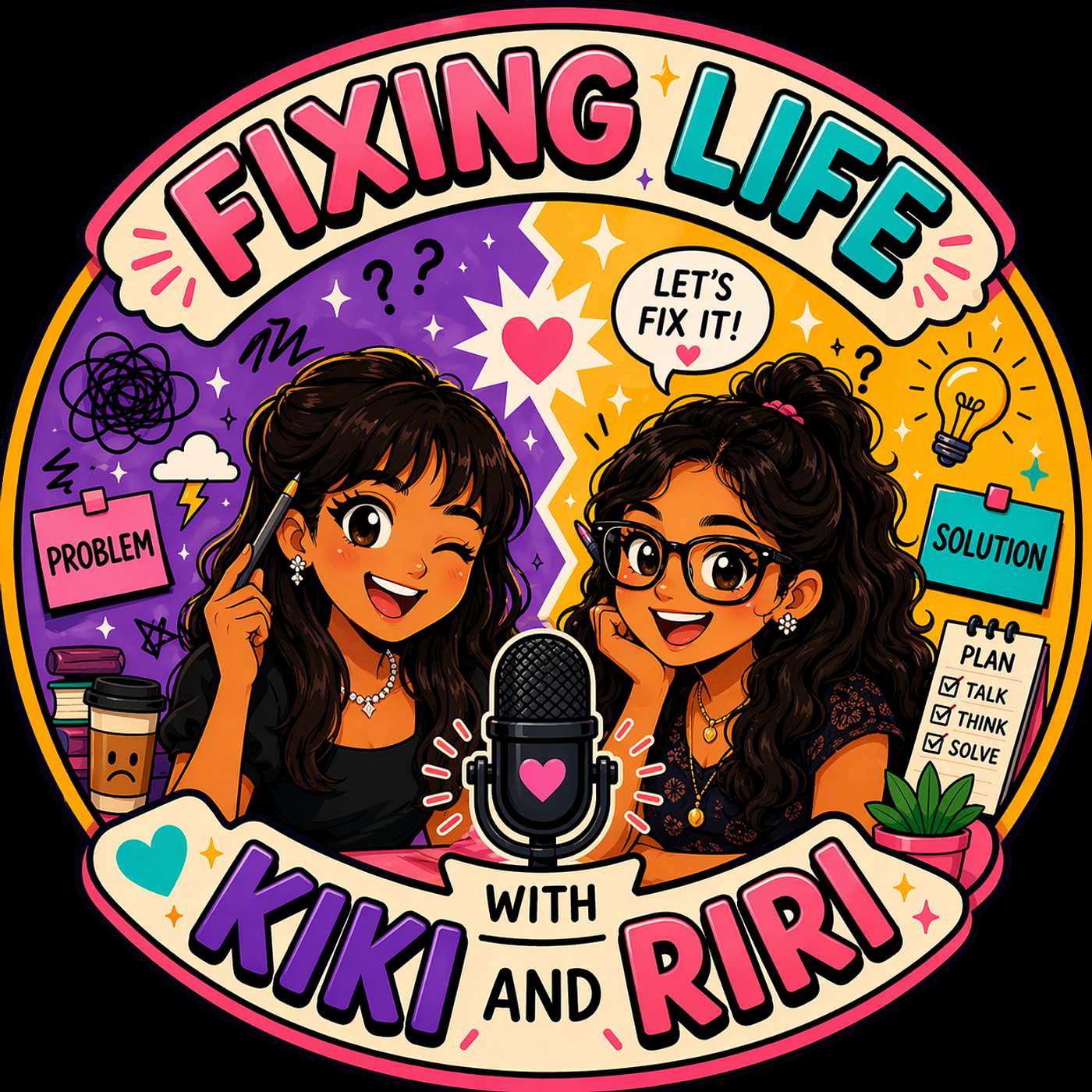 Fixing Life with Kiki and Riri