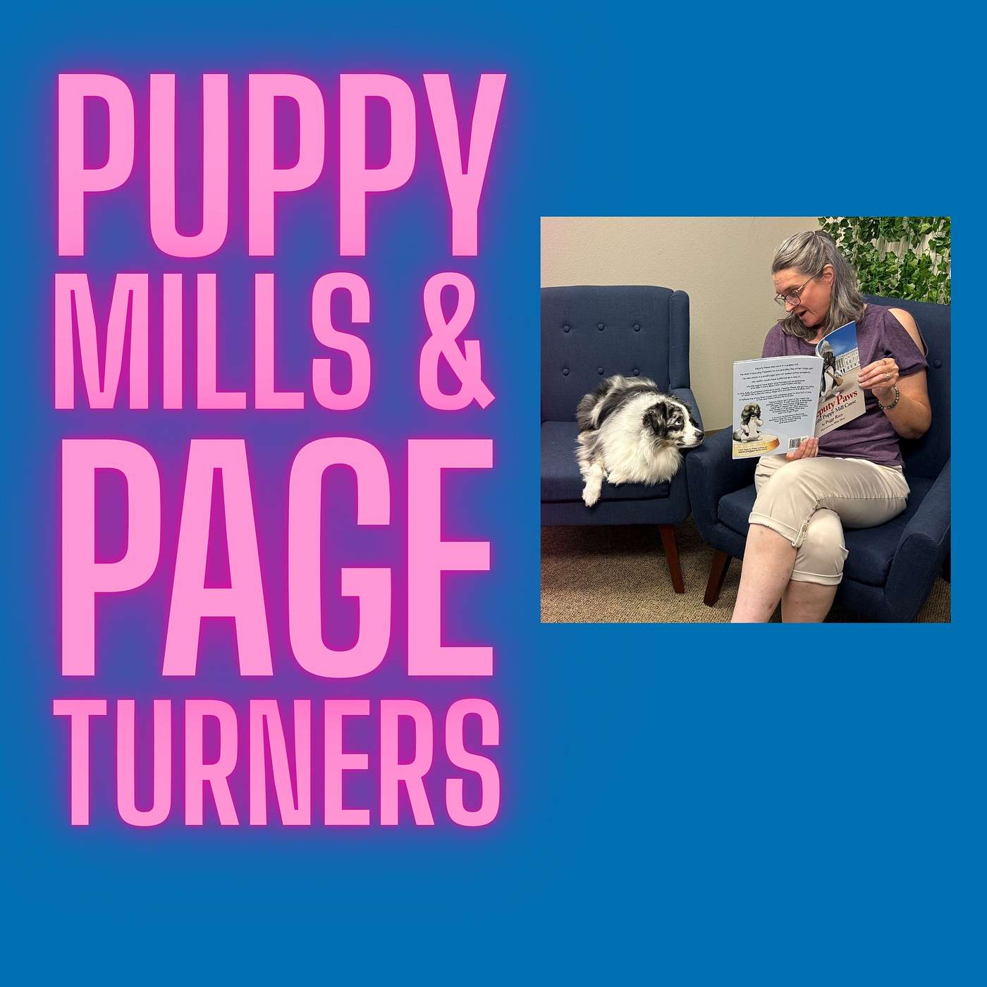 Ep19: Puppy Mills and Page Turners