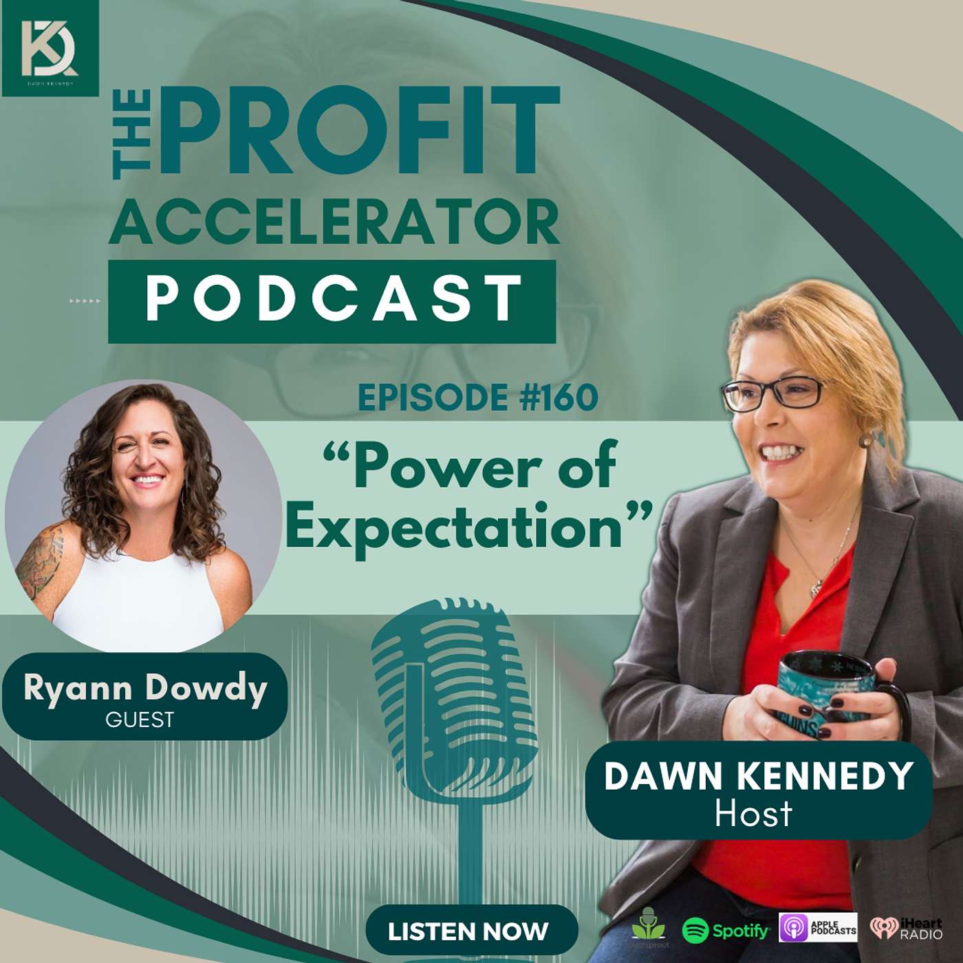 160. “Power of Expectation” with Ryann Dowdy