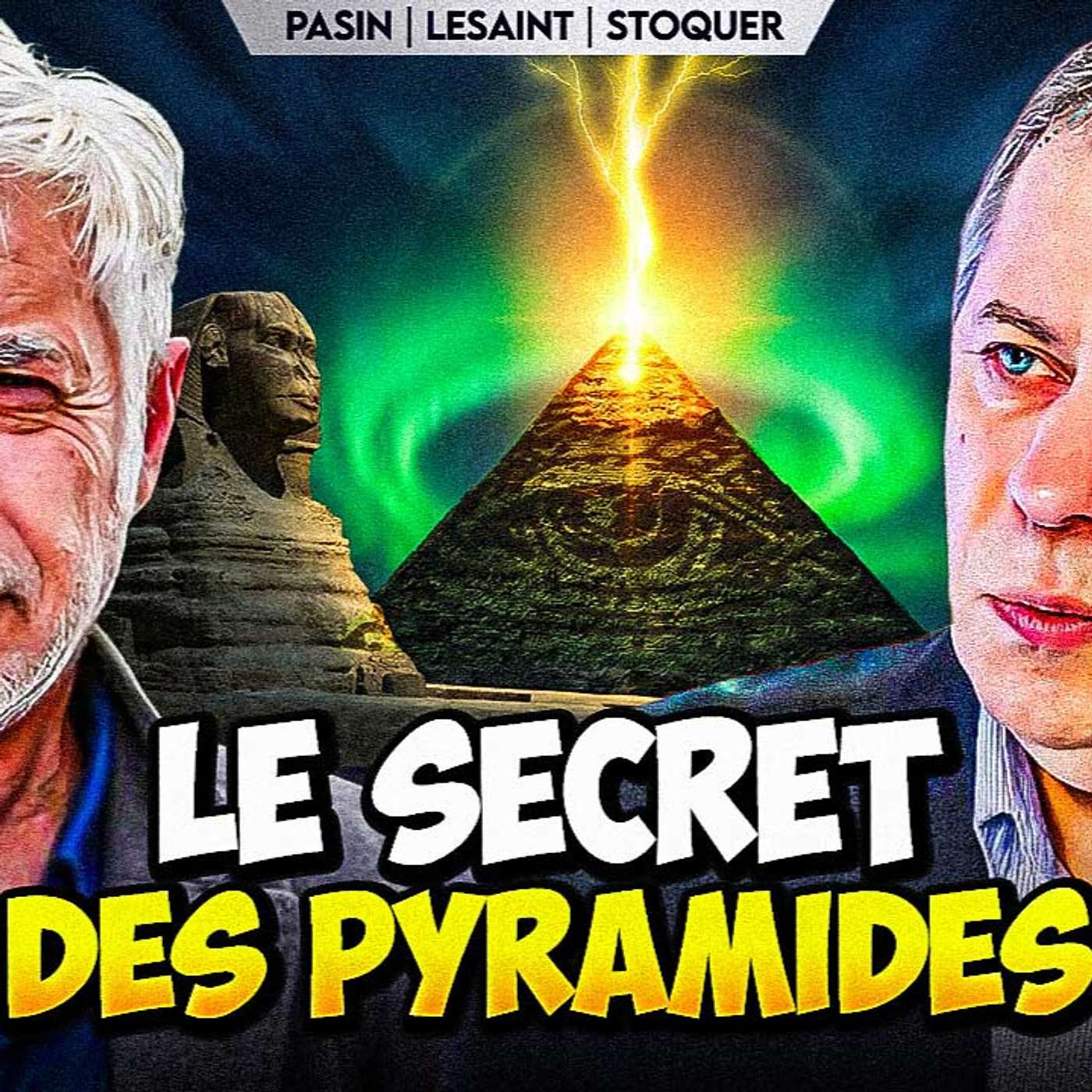 EXCLUSIF : TOUS LES SECRETS SUR LES PYRAMIDES D'ÉGYPTE ENFIN DÉVOILÉS ? | ÉRIC LESAINT | GPTV