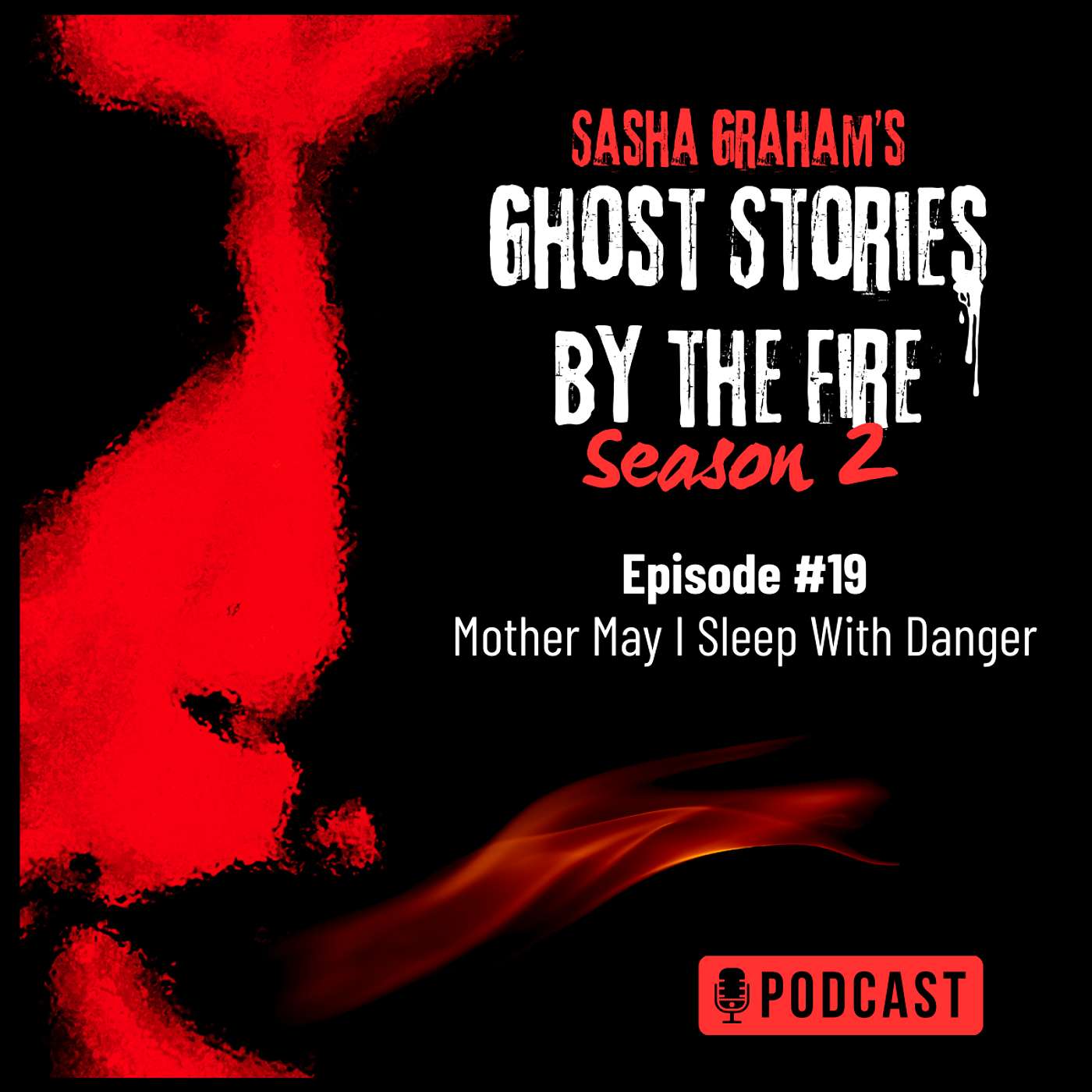 Sasha Graham\'s Ghost Stories by the Fire
