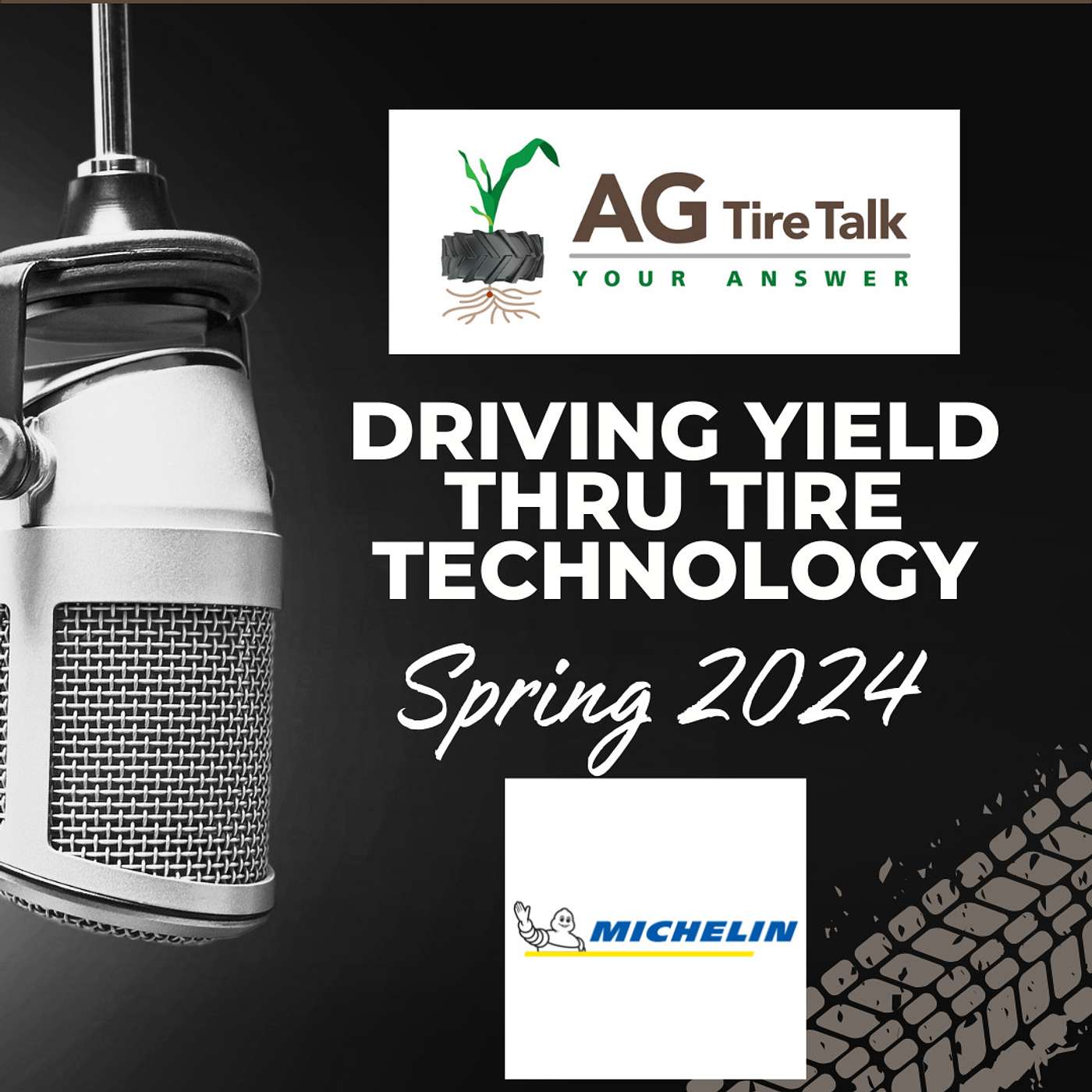 AG Tire Talk’s Driving Yield thru Tire Technology