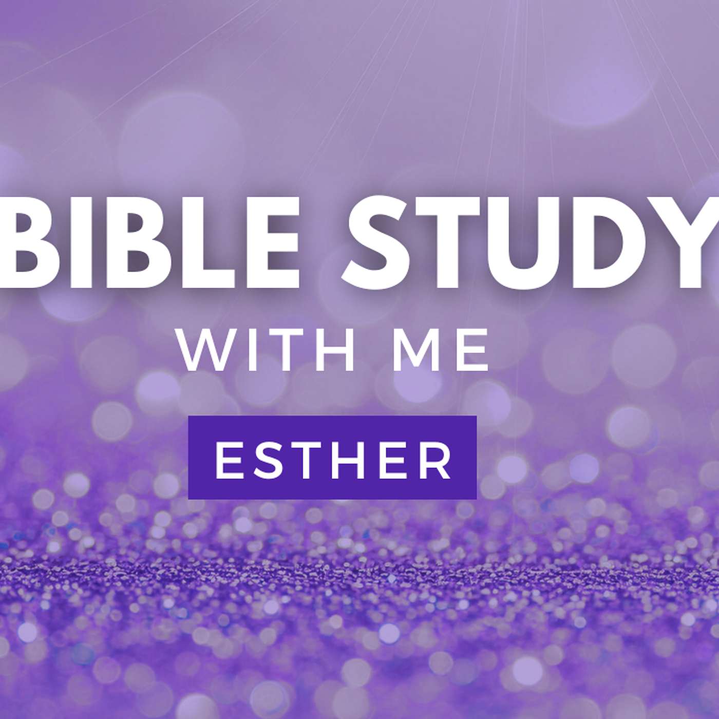 Esther 3 | When Evil Plans to Destroy God's People [Bible Study WITH Me] episode artwork