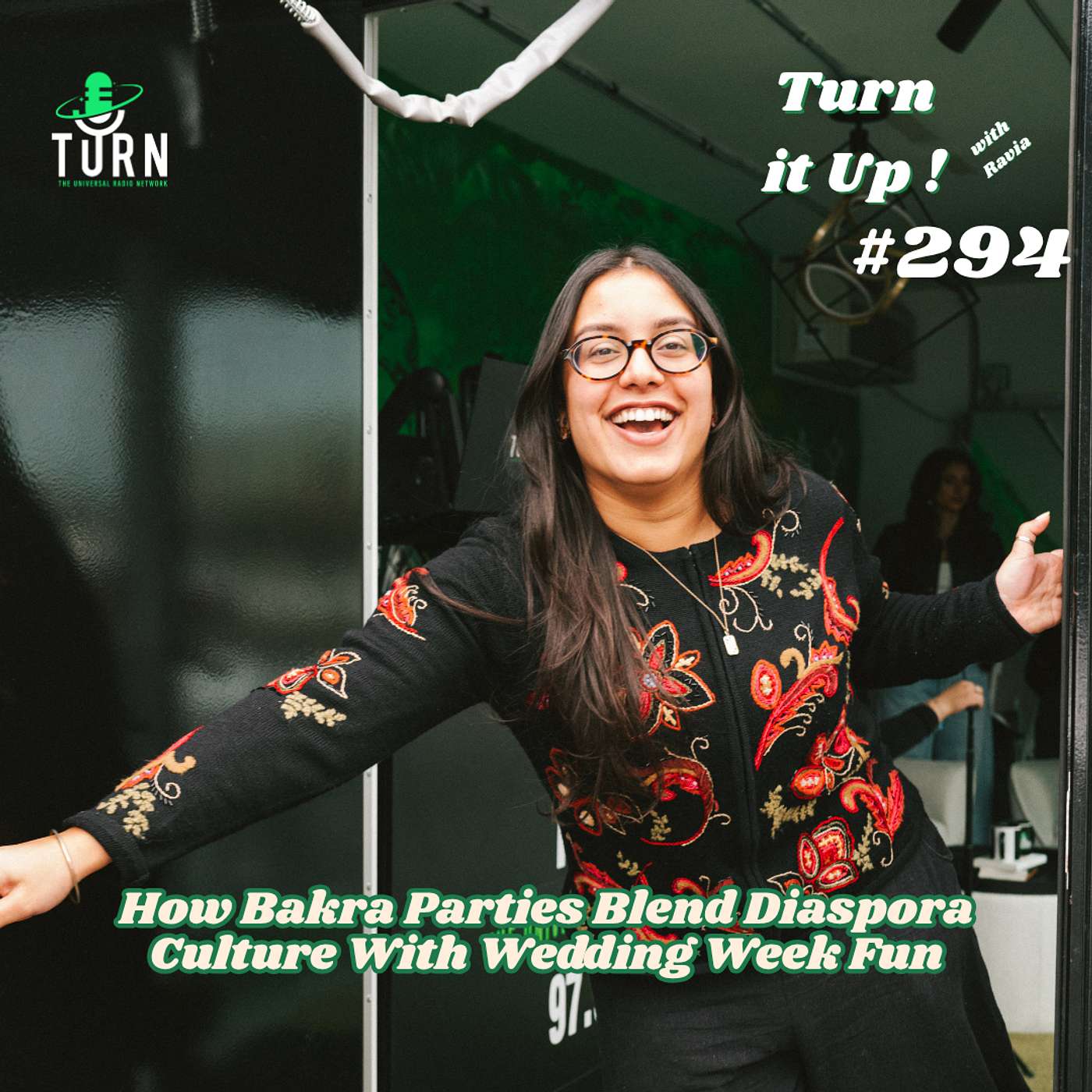 #294 How Bakra Parties Blend Diaspora Culture With Wedding Week Fun episode artwork