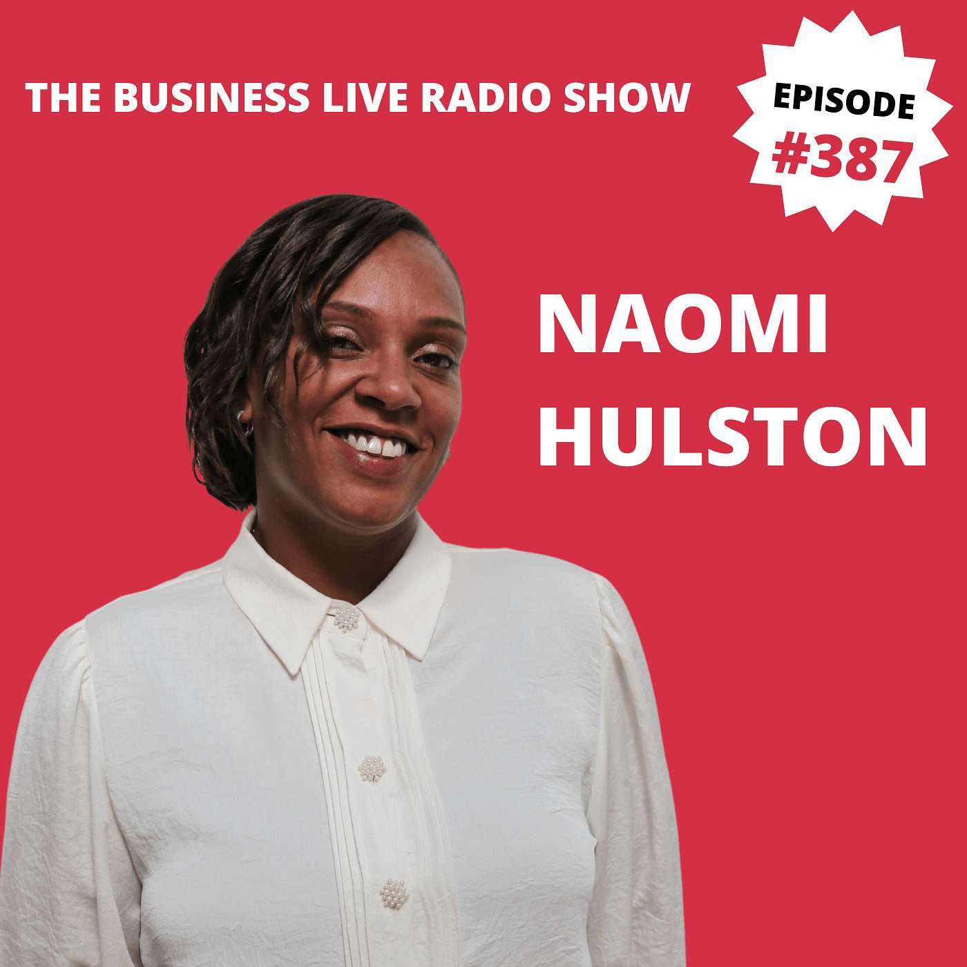 Leadership and culture lessons from status-quo smashing CEO Naomi Hulston