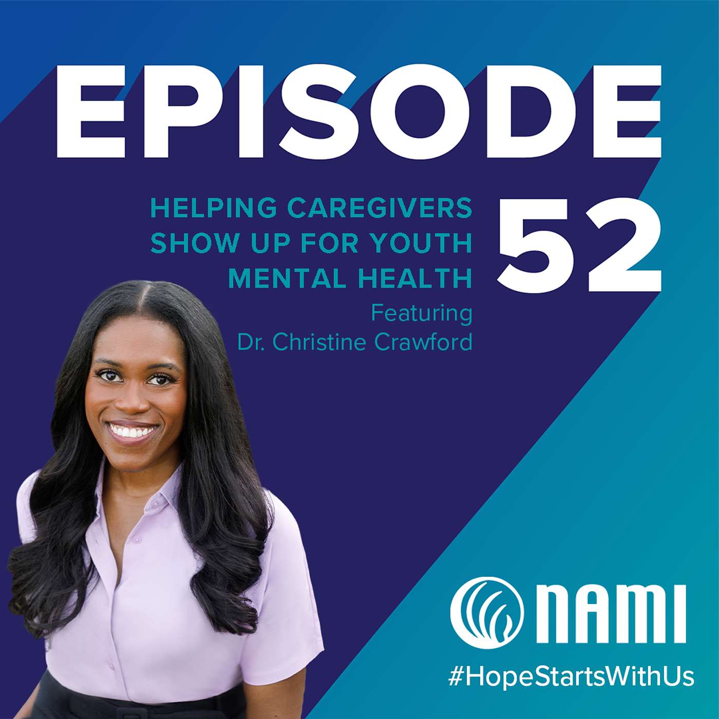 Helping Caregivers Show Up for Youth Mental Health – Episode 52