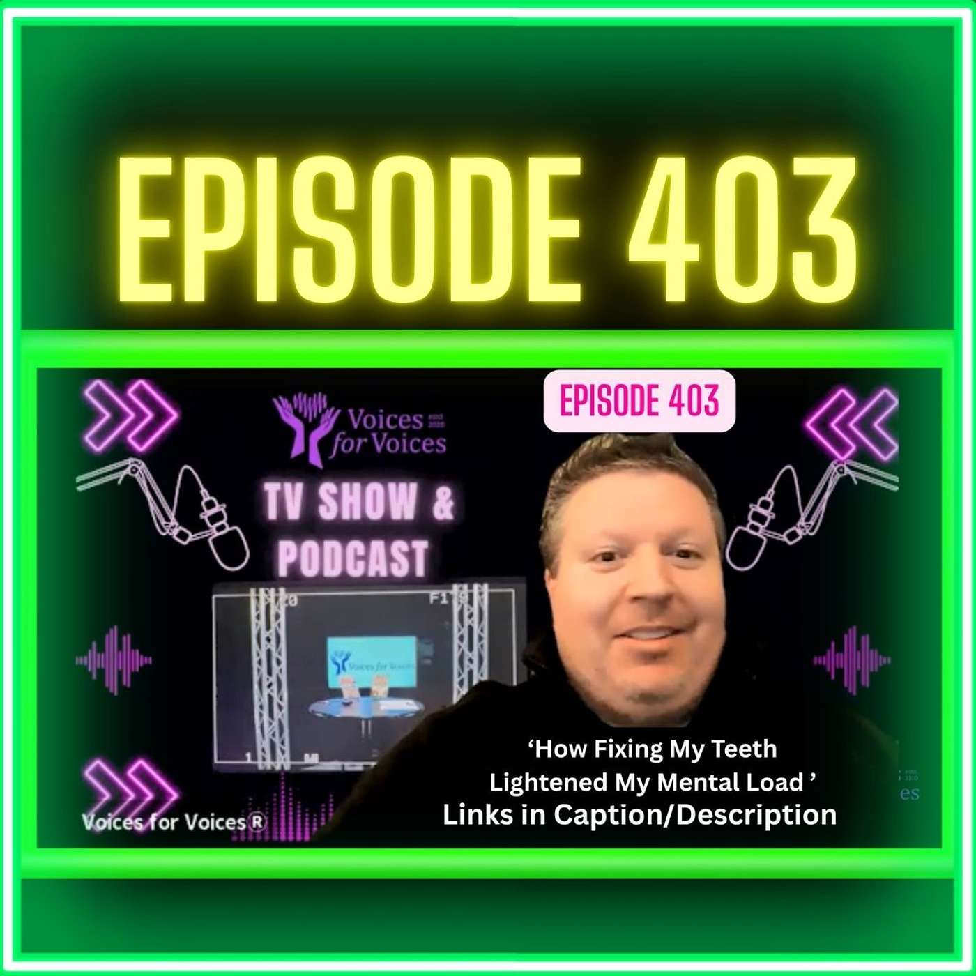 How Fixing My Teeth Lightened My Mental Load | Ep 403