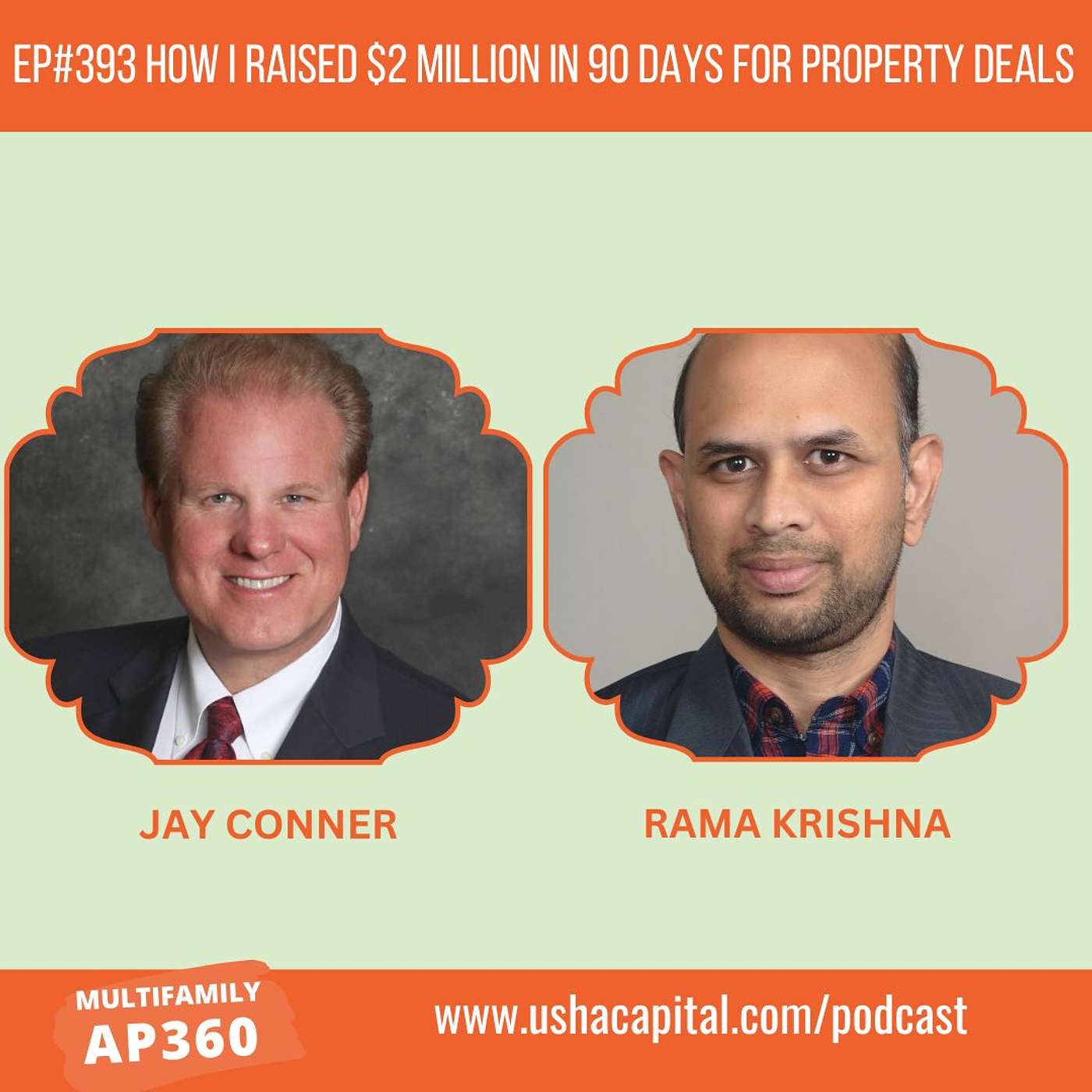 EP#393 How I Raised $2 Million in 90 Days for Property Deals with Jay Conner
