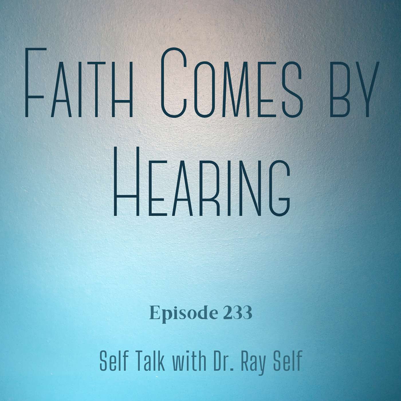 Faith Comes by Hearing