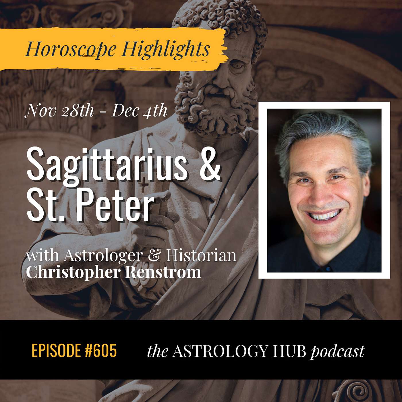 [HOROSCOPE HIGHLIGHTS] Sagittarius & the Story of St. Peter w/ Christopher Renstrom