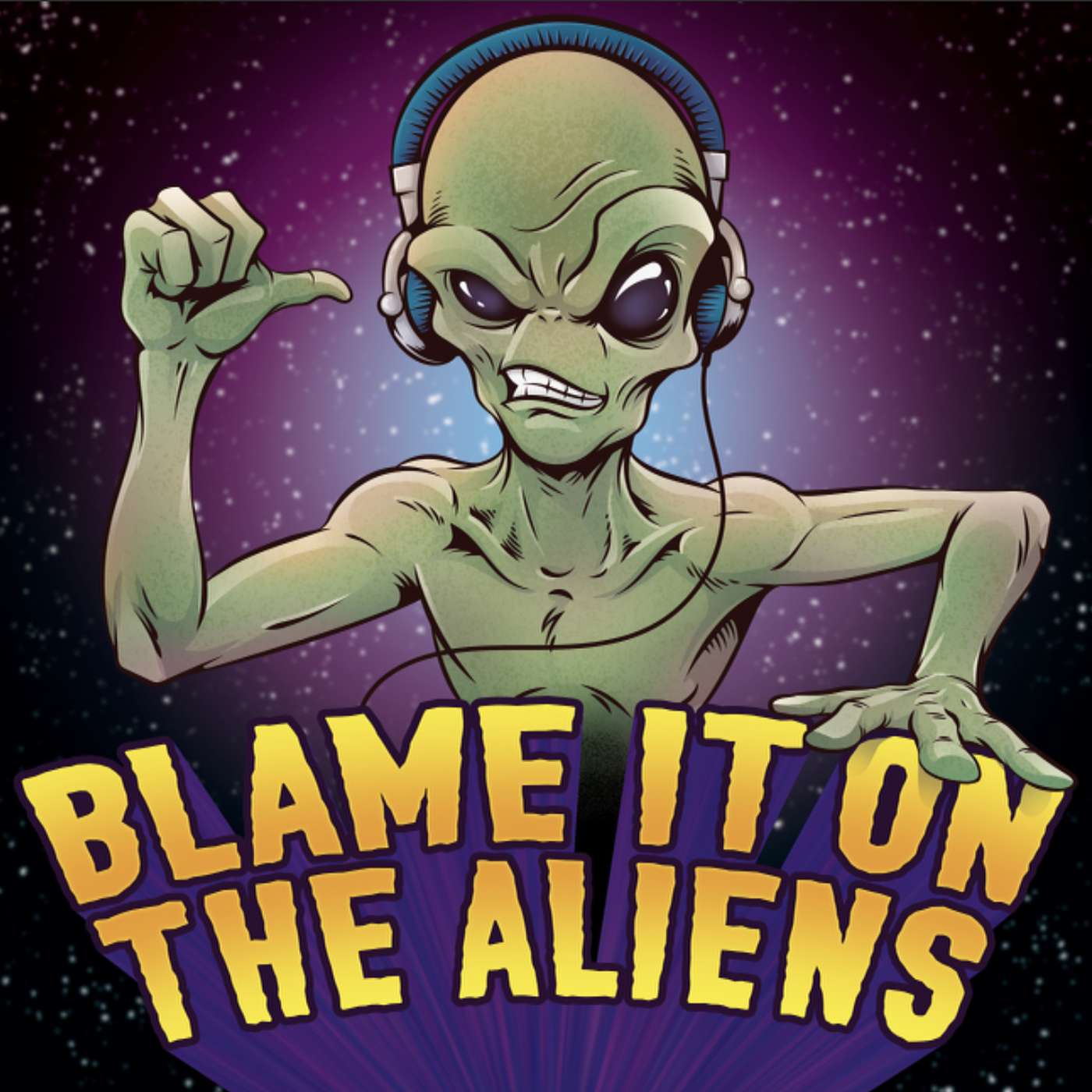 Blame it on the Aliens Podcast Episode 0 Introduction