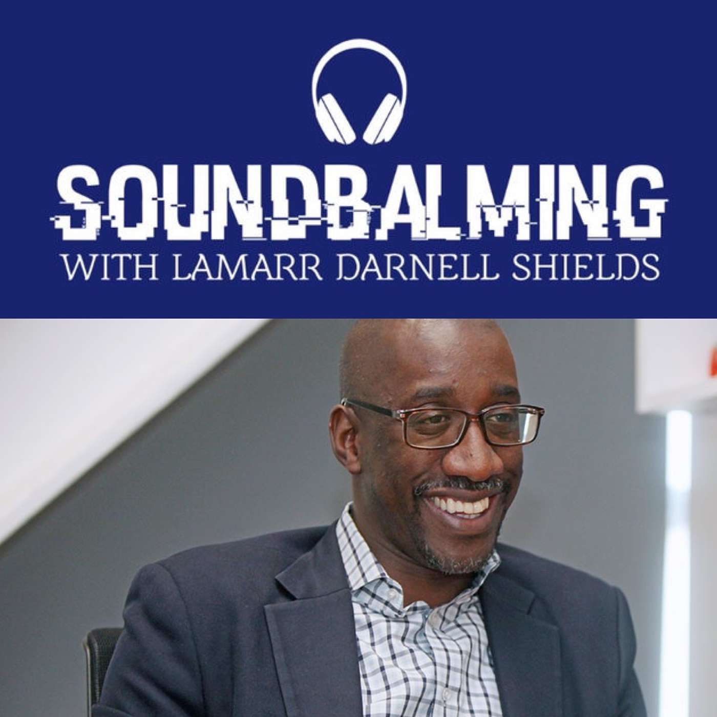 SoundBalming with Dr. LaMarr Darnell Shields