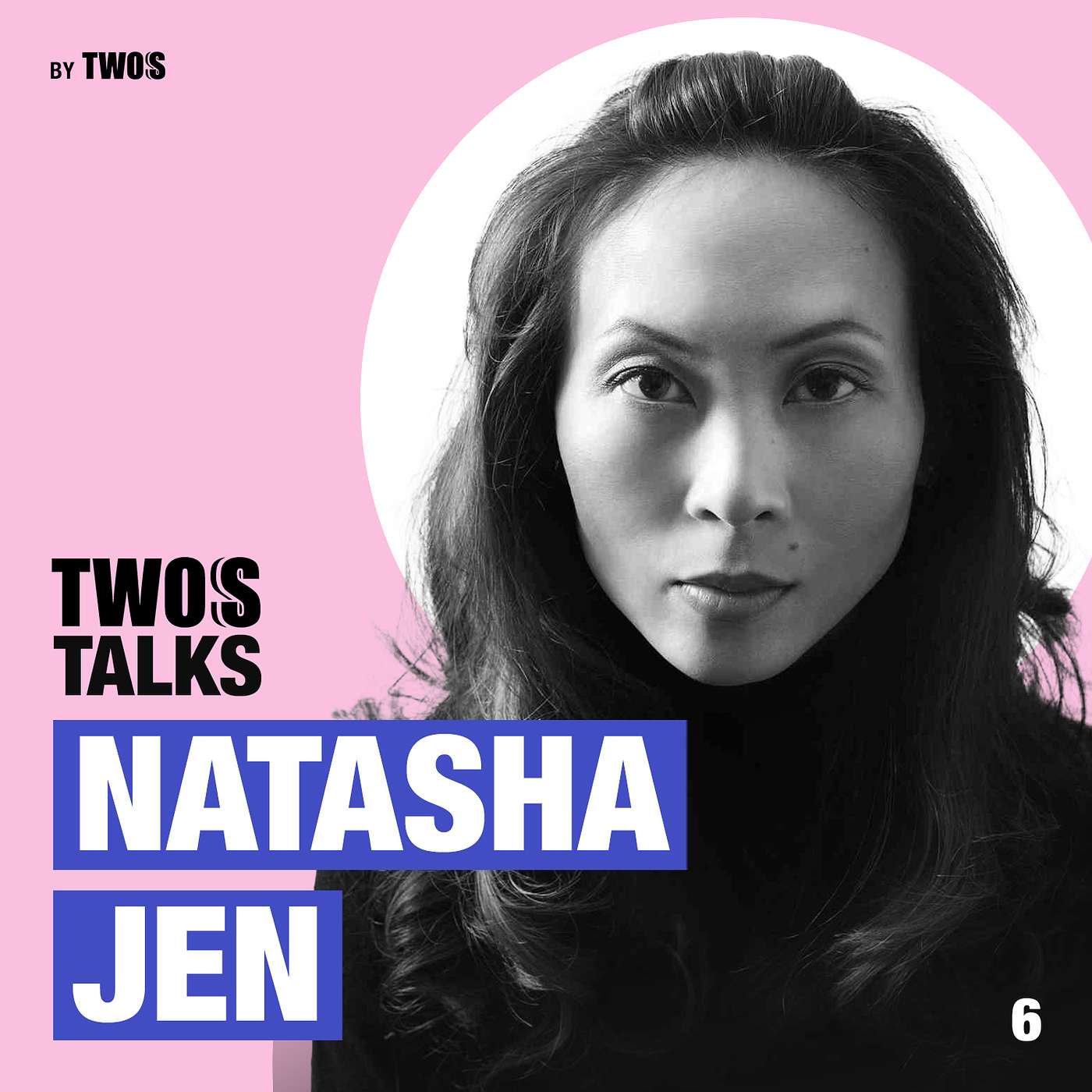 Twos Talks with Natasha Jen Twos Talks with Natasha Jen